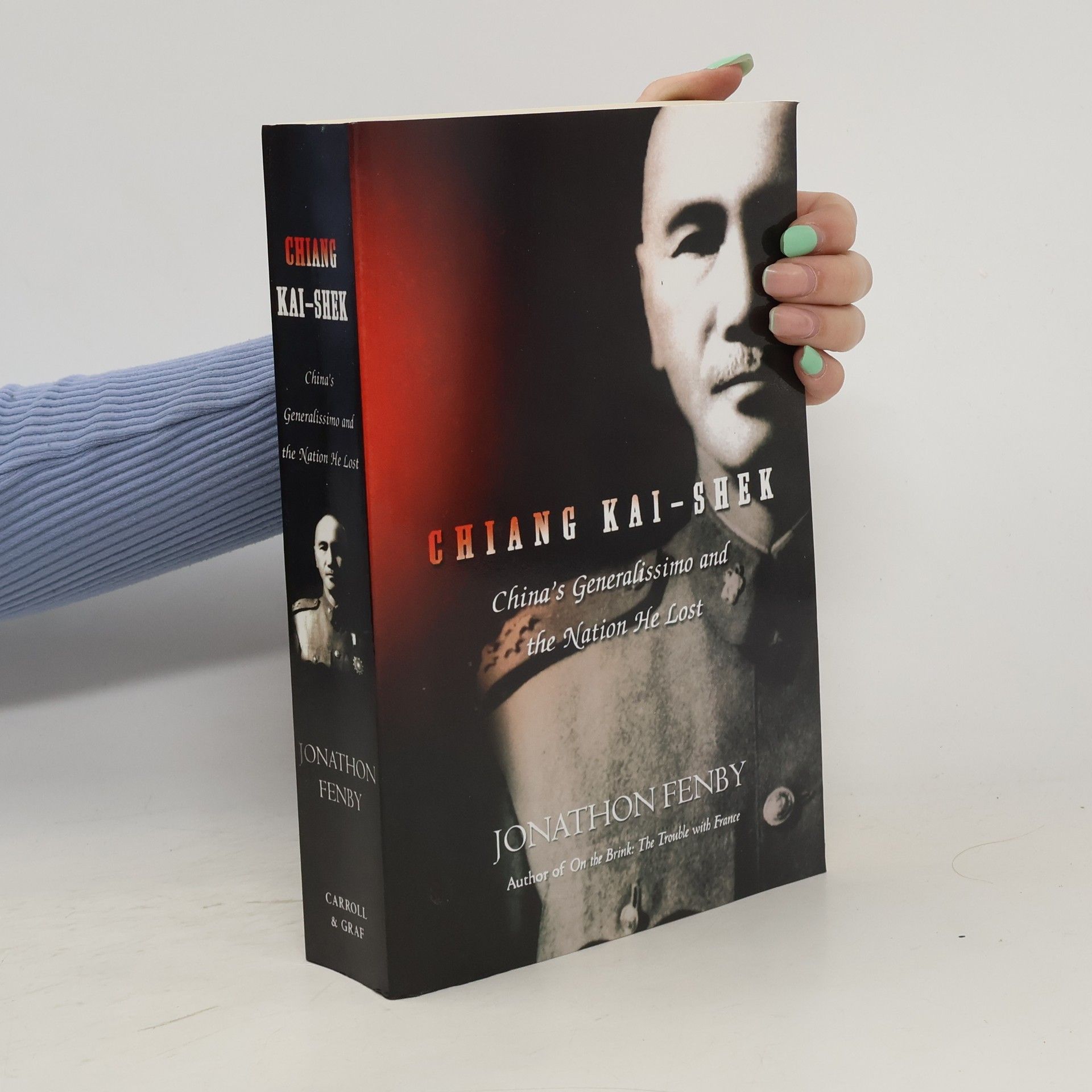 Jonathan Fenby Chiang Kai Shek