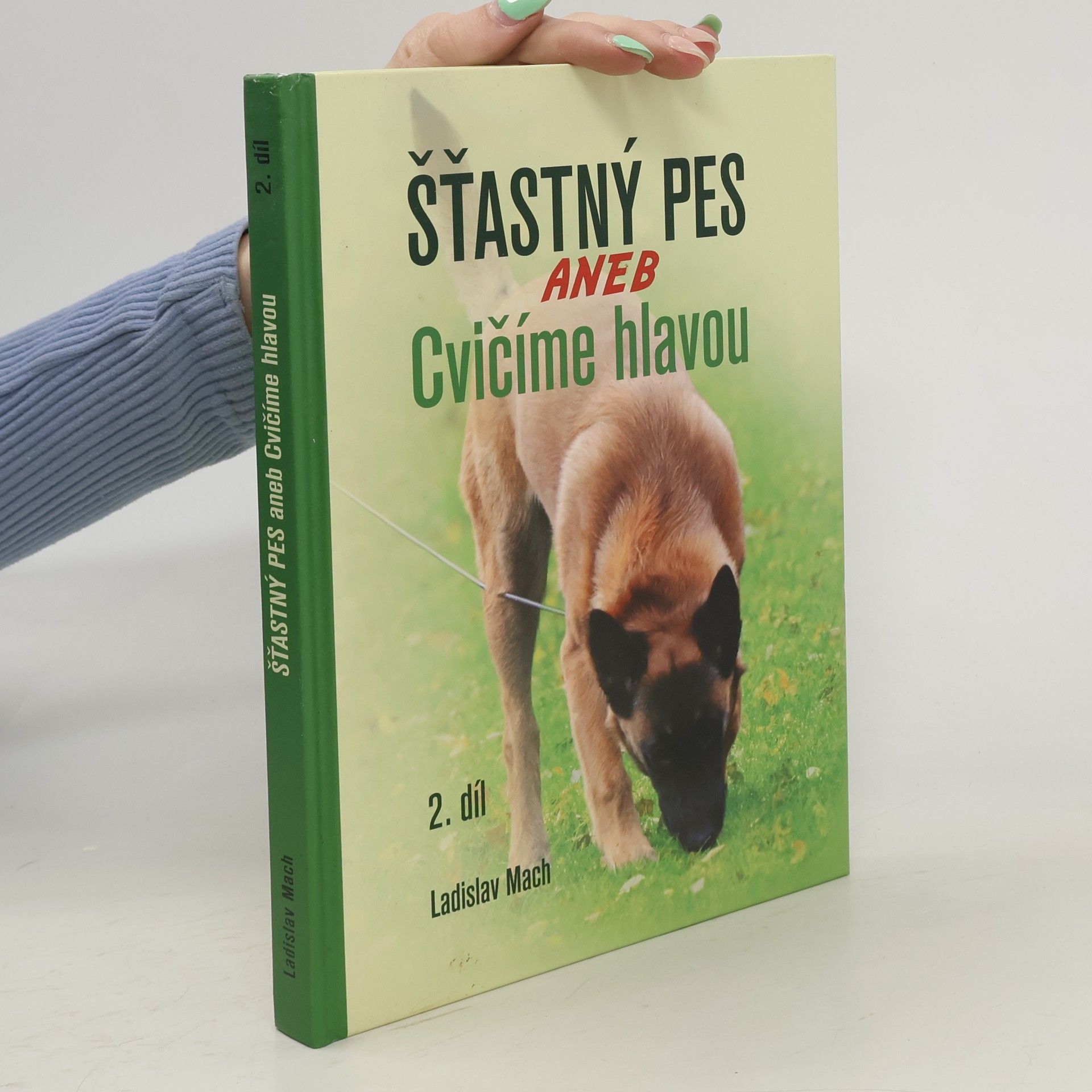 Ladislav Mach Šťastný pes aneb Cvičíme hlavou. 2. díl