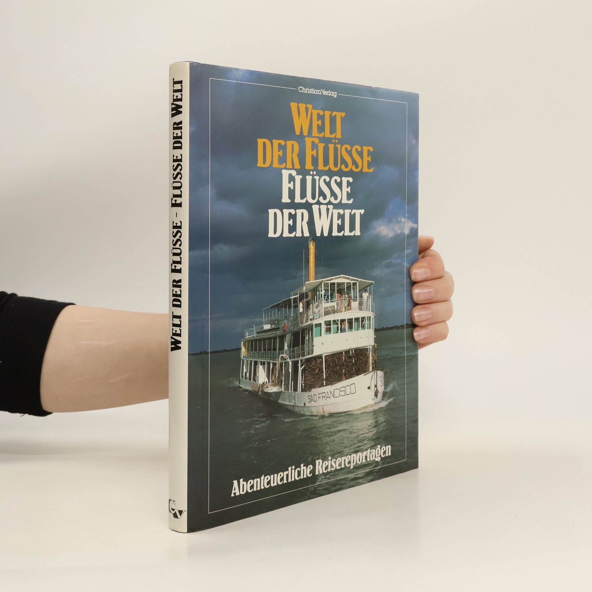 Russel Braddon Welt der Flüsse - Flüsse der Welt