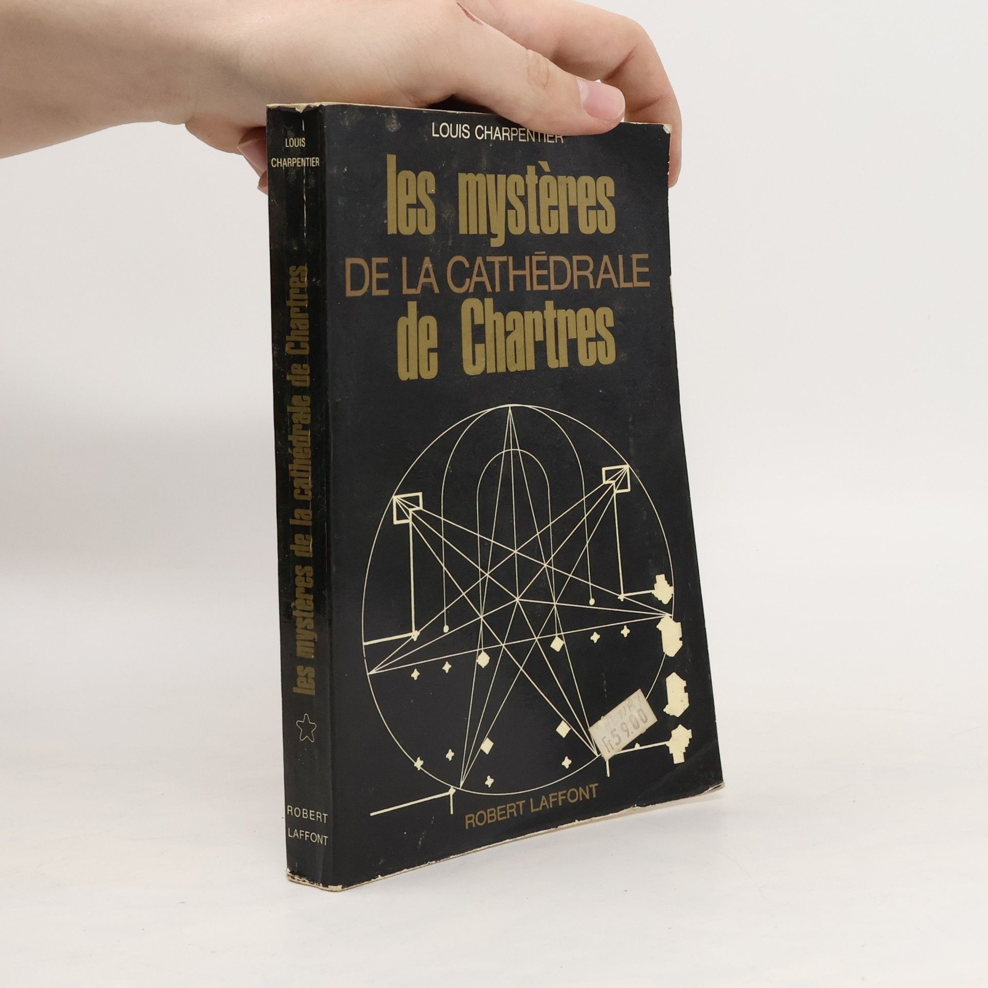 Louis Charpentier Les Mystéres de la Cathédrale de Chartres