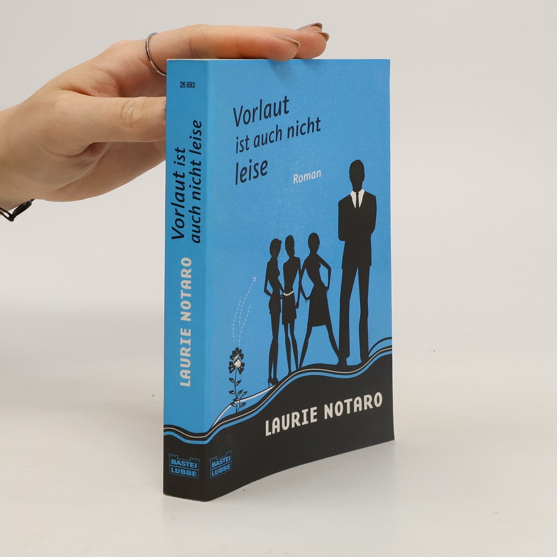 Laurie Notaro Vorlaut ist auch nicht leise. Roman
