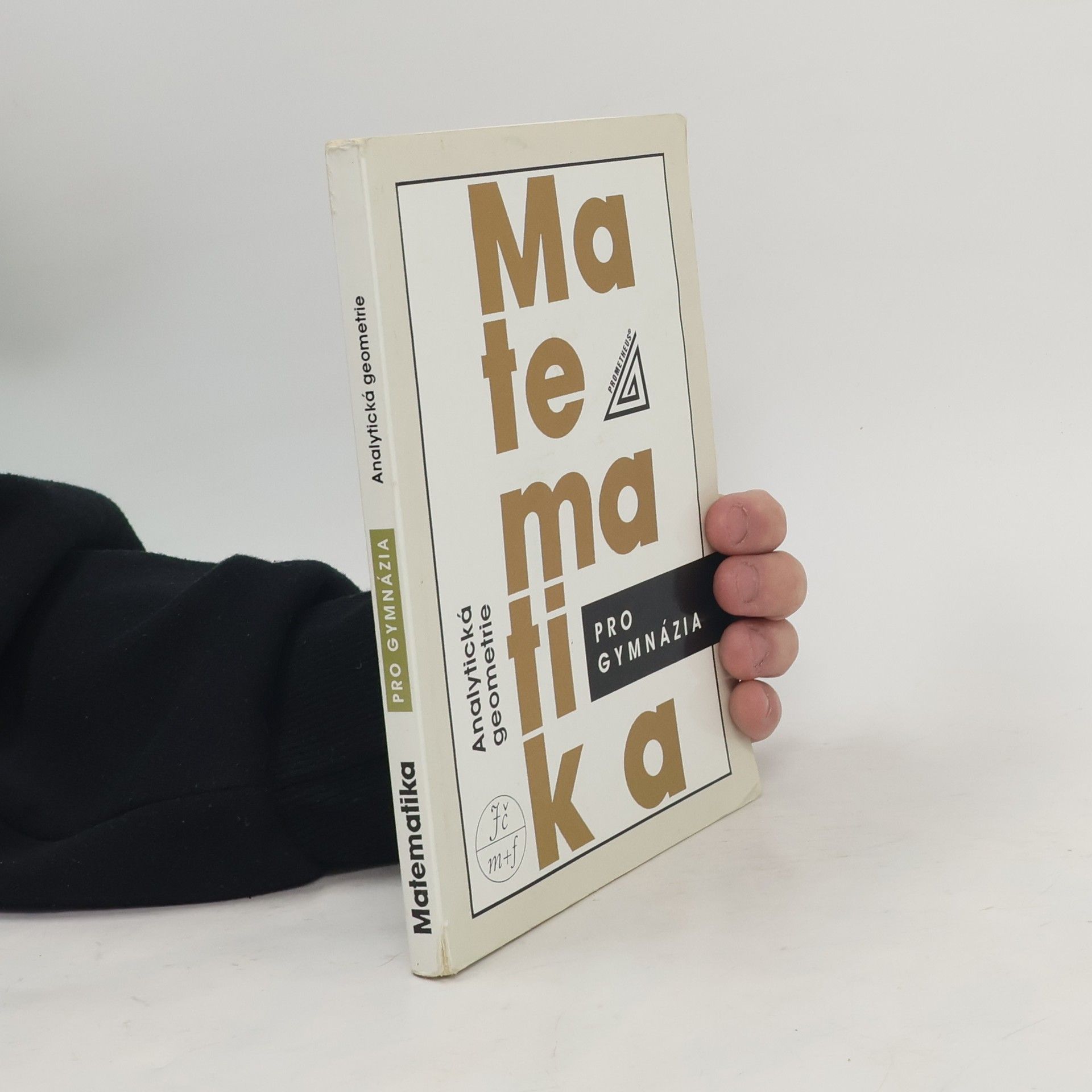 Leo Boček Matematika pro gymnázia. Analytická geometrie