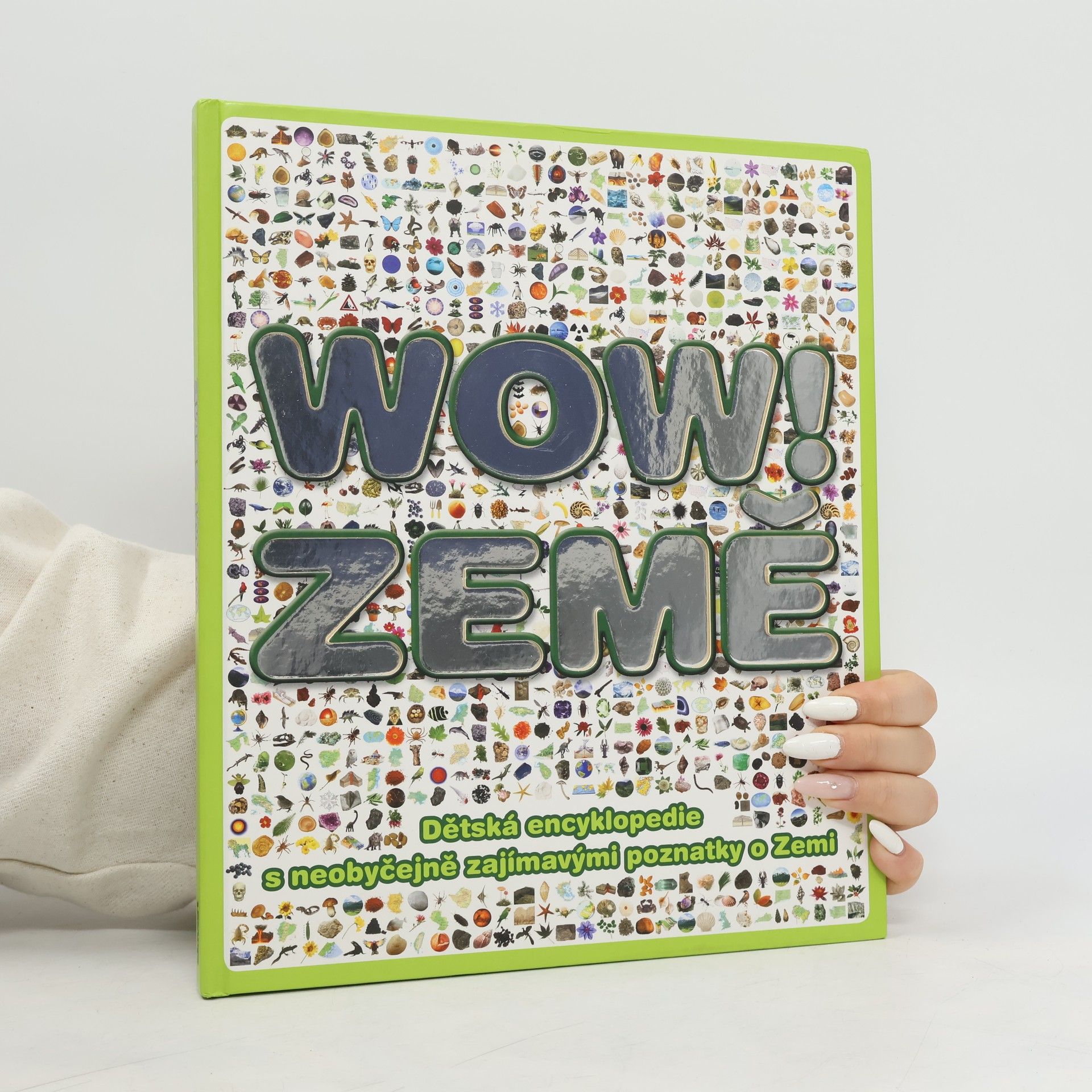 John Woodward Wow! Země : dětská encyklopedie s neobyčejně zajímavými poznatky o Zemi