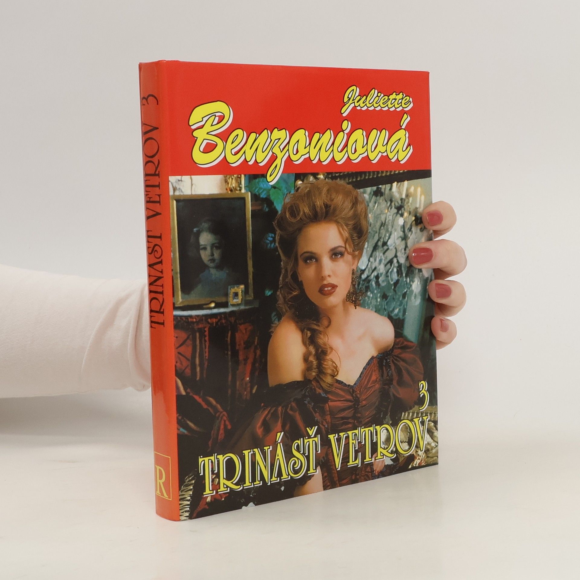 Juliette Benzoni Trinásť vetrov 3 - Nevítaný hosť