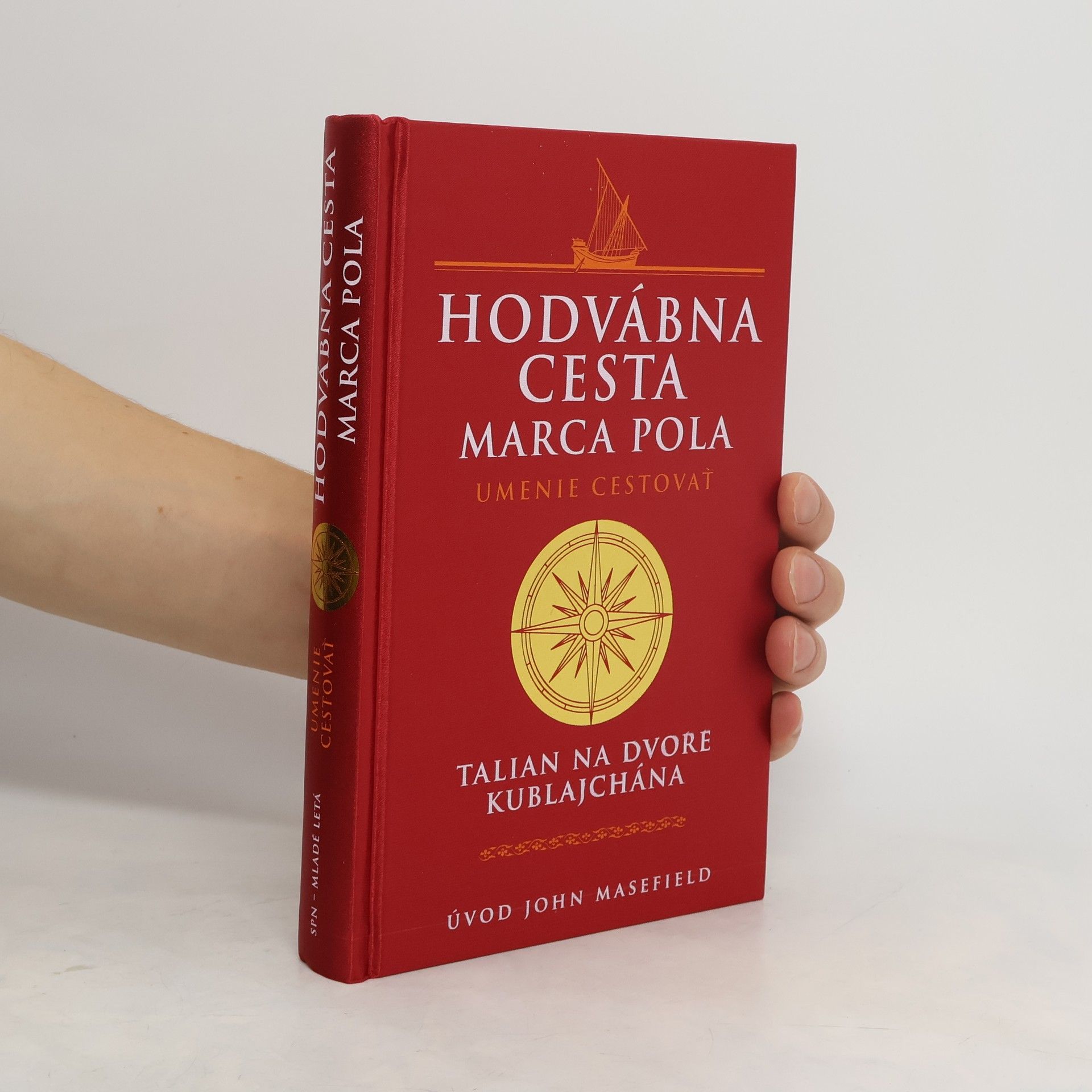 John Masefield Hodvábna cesta Marca Pola