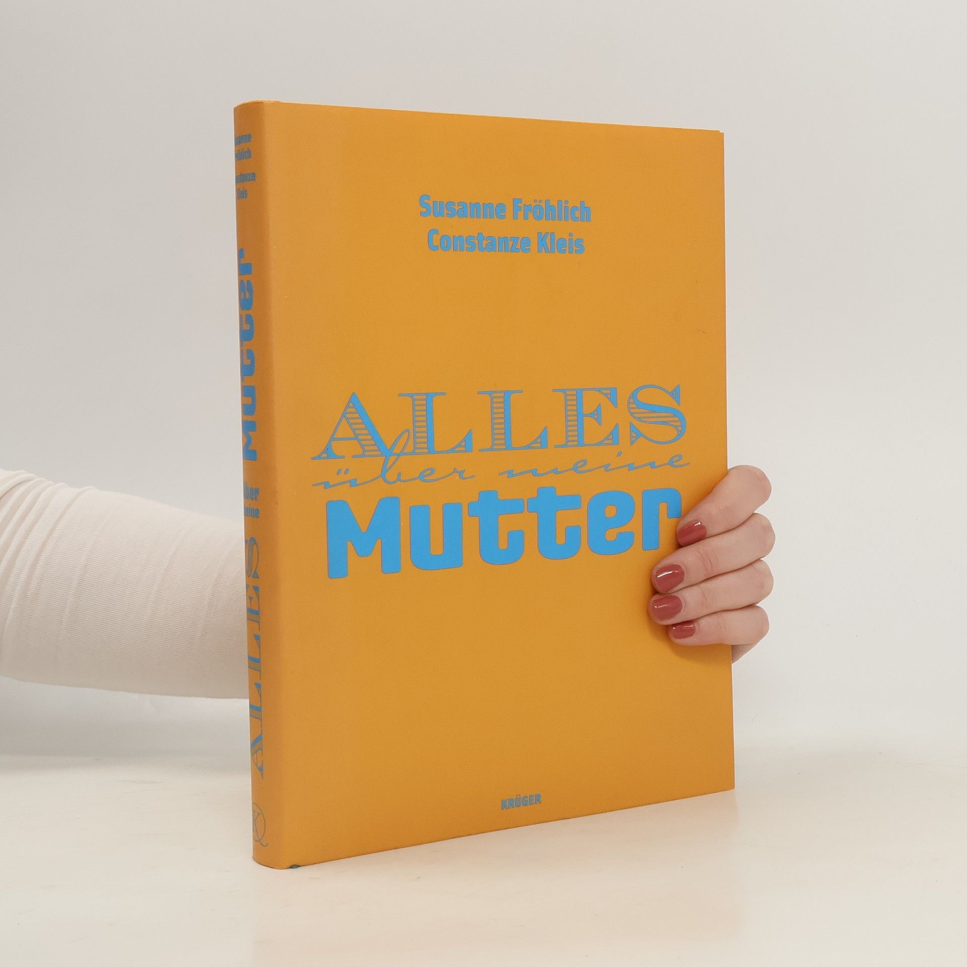 Susanne Fröhlich Alles über meine Mutter