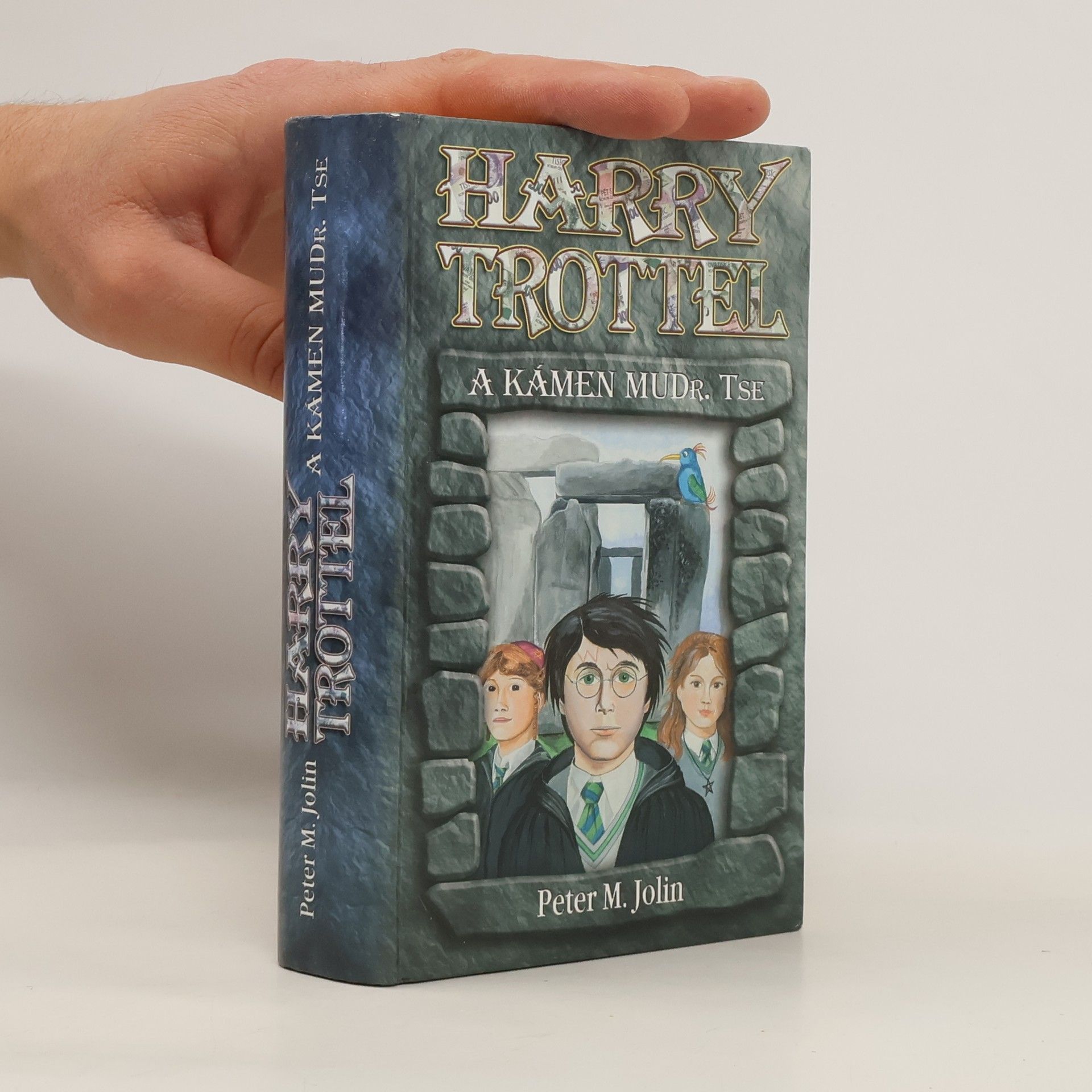 Peter M. Jolin Harry Trottel a kámen MUDr. Tse
