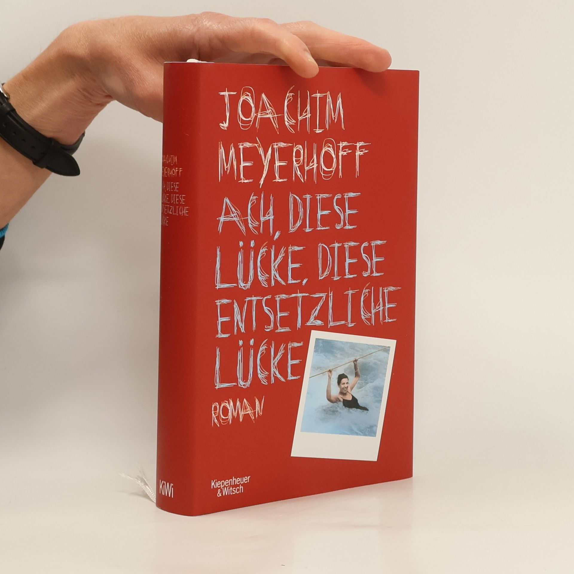 Joachim Meyerhoff Ach, diese Lücke, diese entsetzliche Lücke : Roman