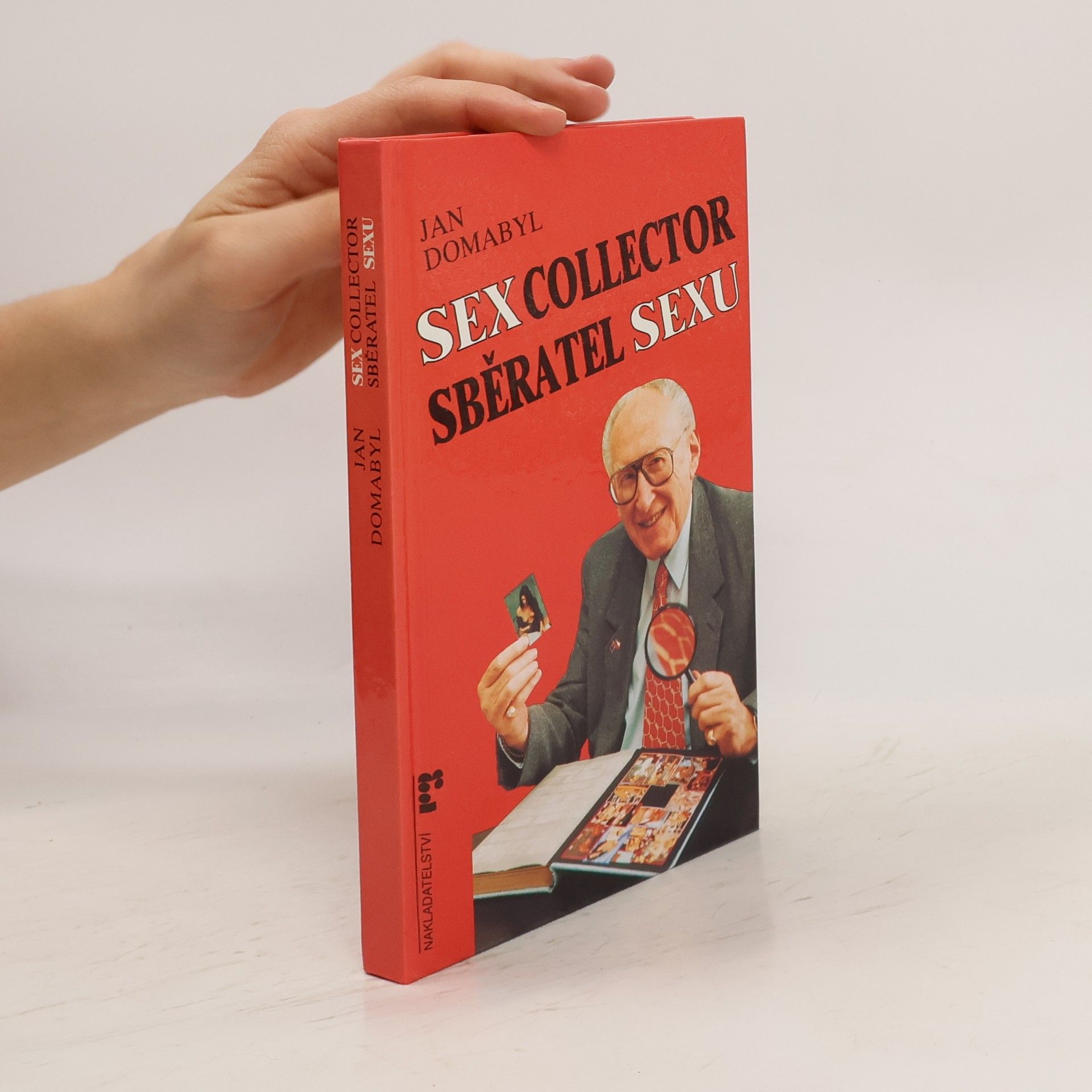 Jan Domabyl Sex collector. Sběratel sexu