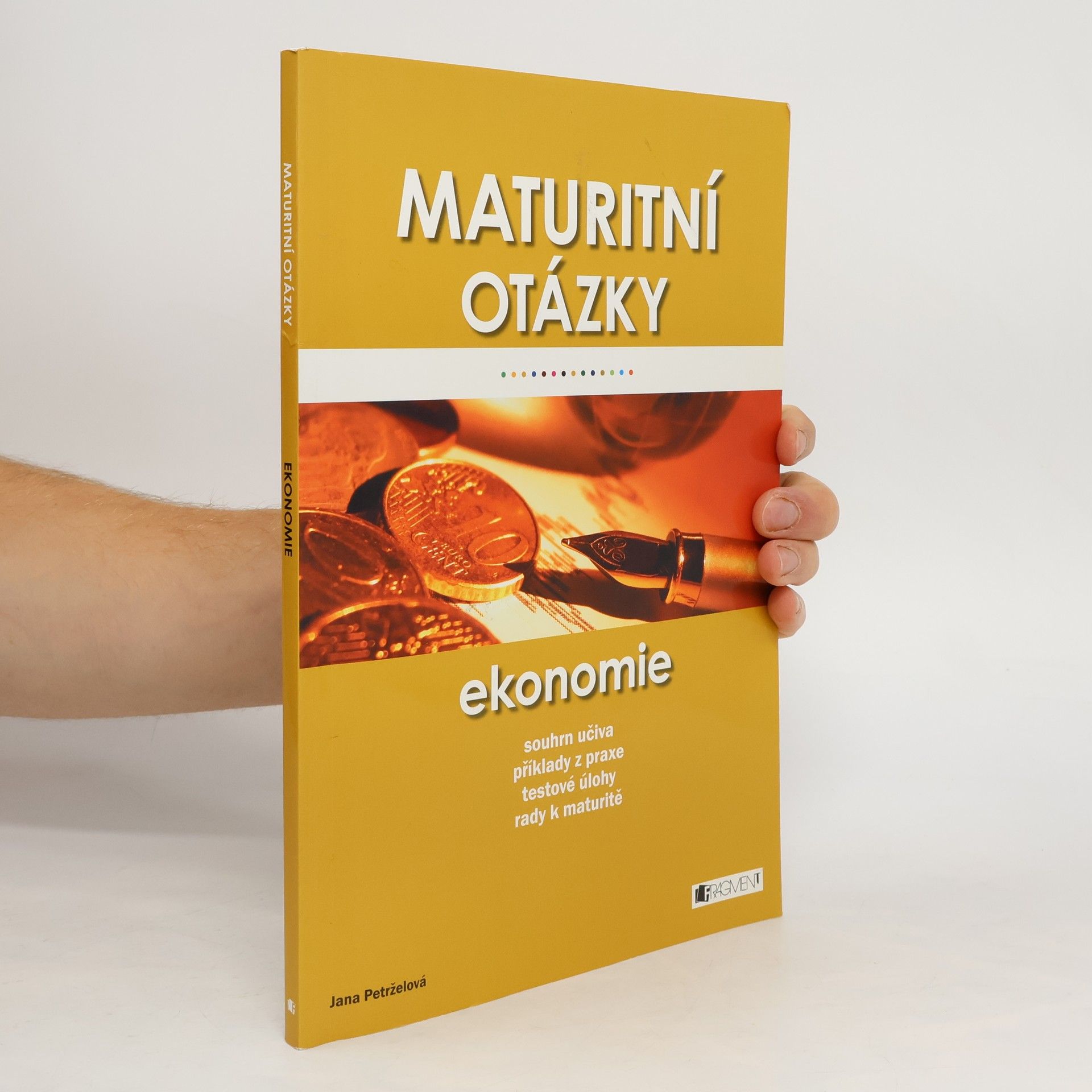 Jana Petrželová Maturitní otázky - Ekonomie