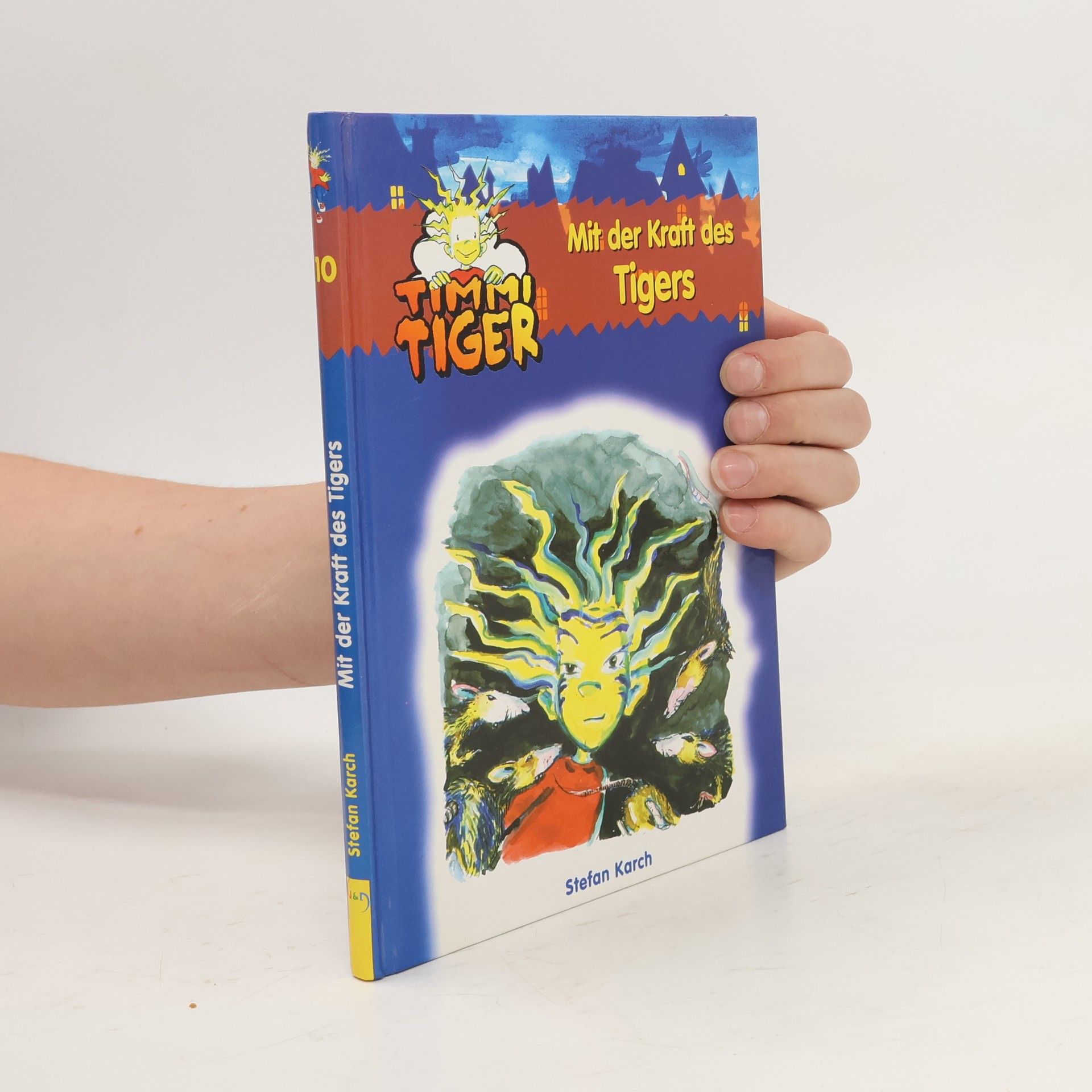Stefan Karch Timmi Tiger. Mit der Kraft des Tigers 10