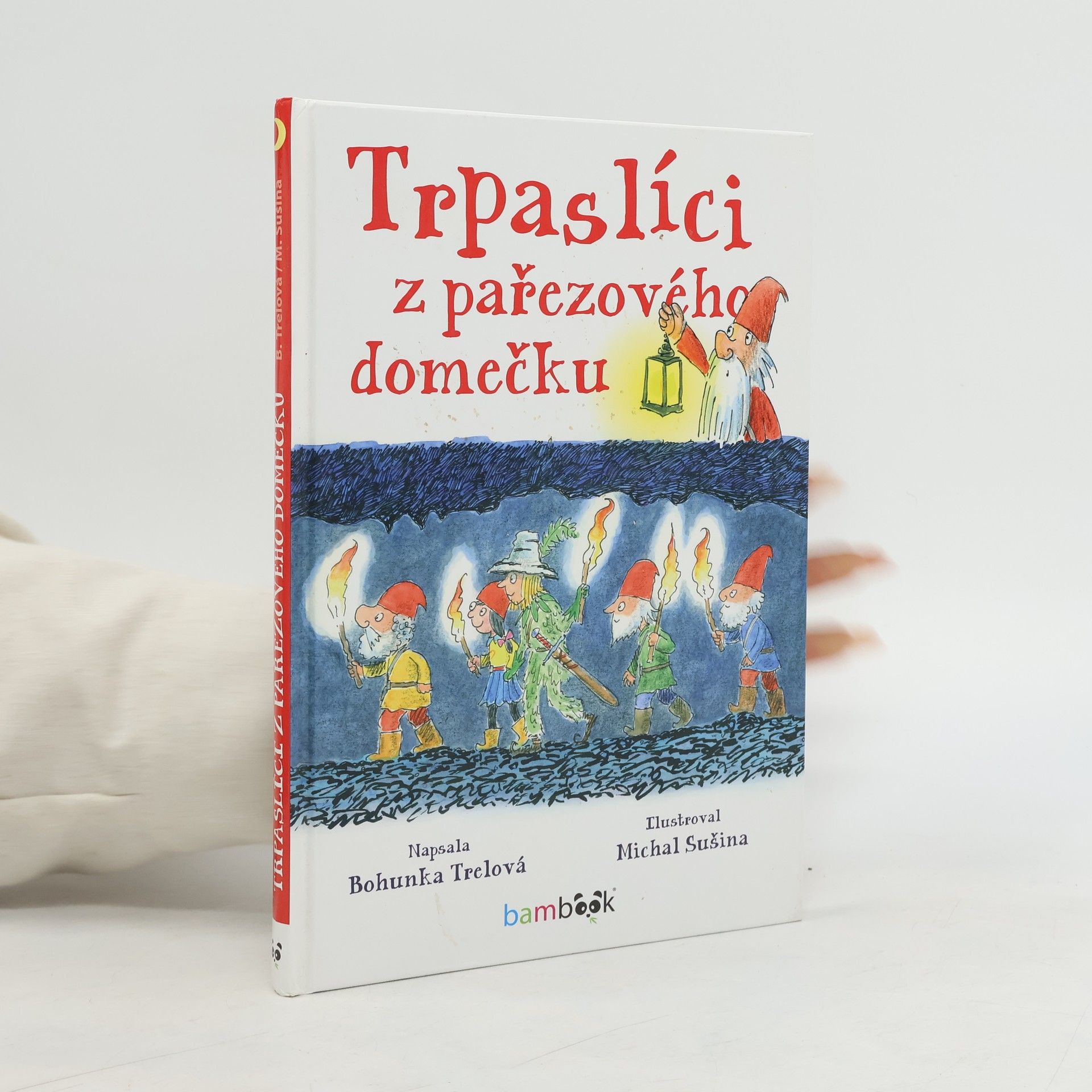Bohunka Trelová Trpaslíci z pařezového domečku
