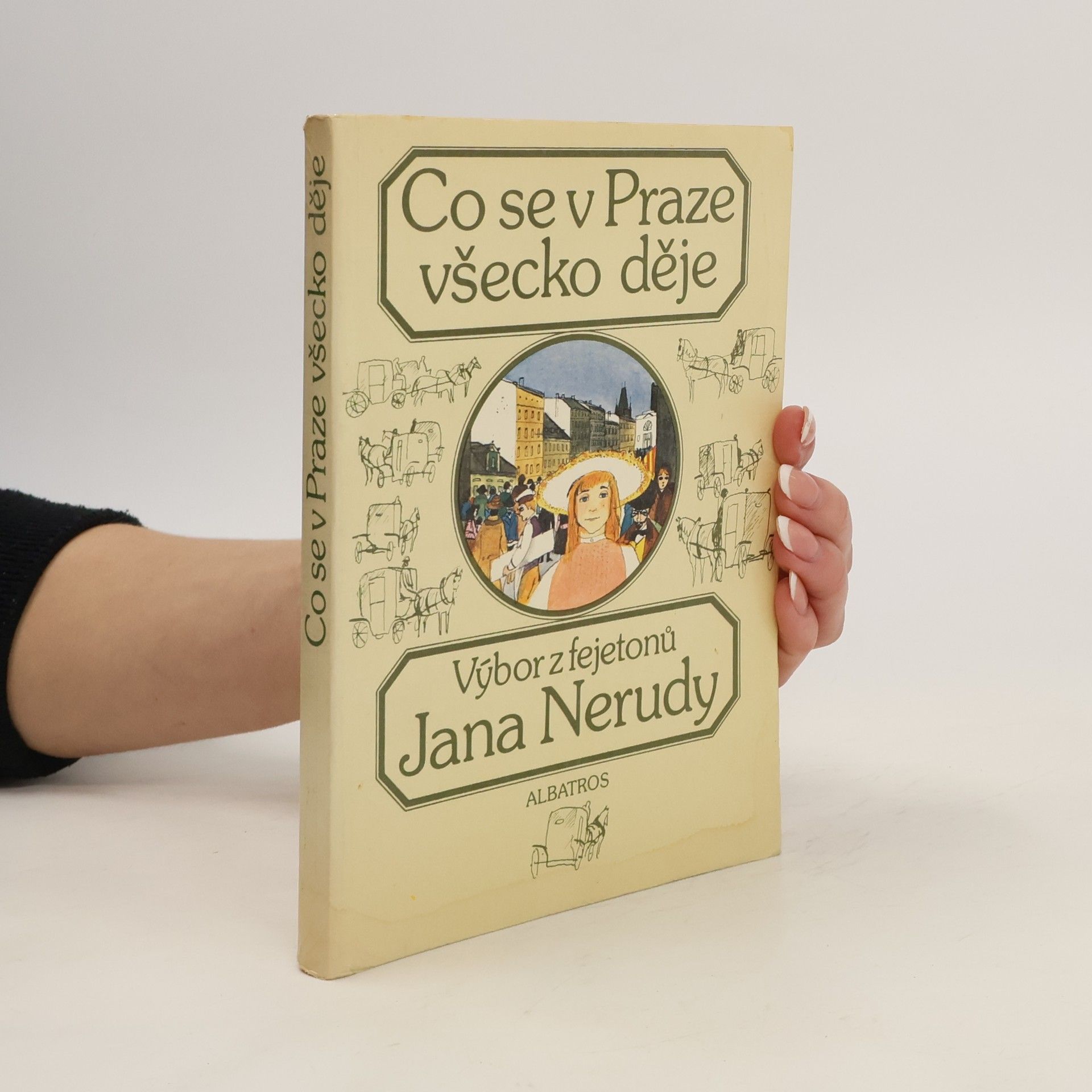 Jan Neruda Co se v Praze všecko děje