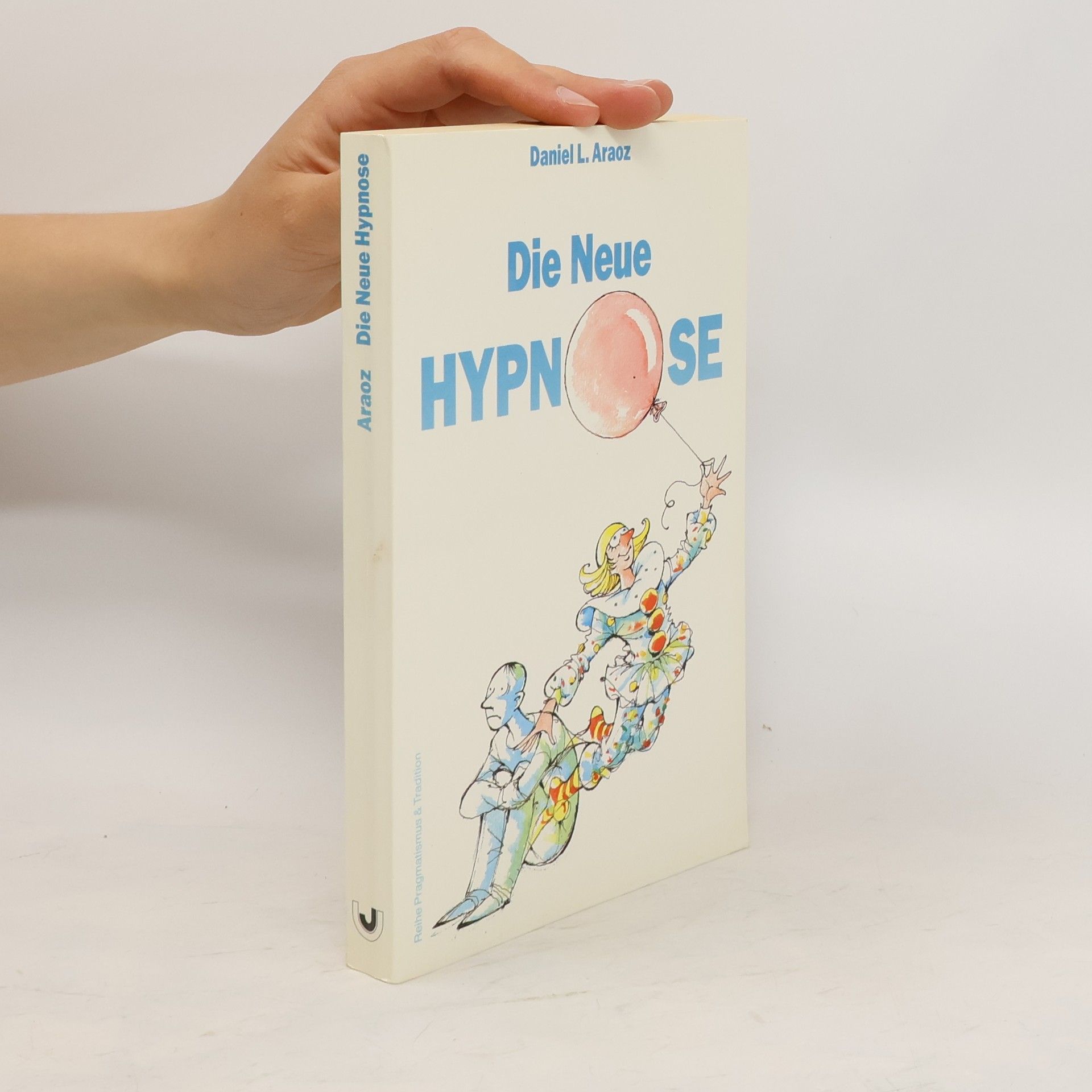 Daniel L. Araoz Die neue Hypnose