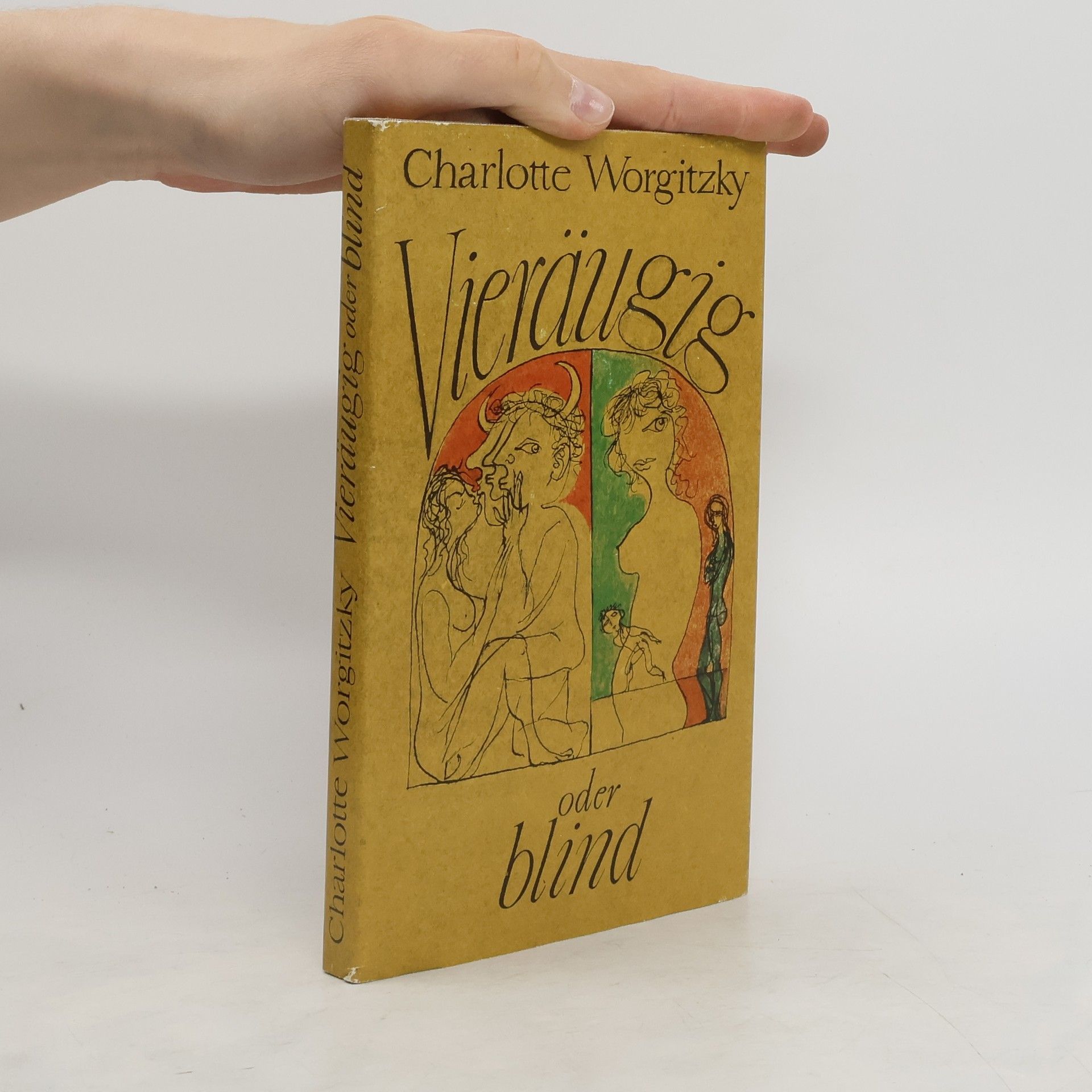 Charlotte Worgitzky Vieräugig oder blind