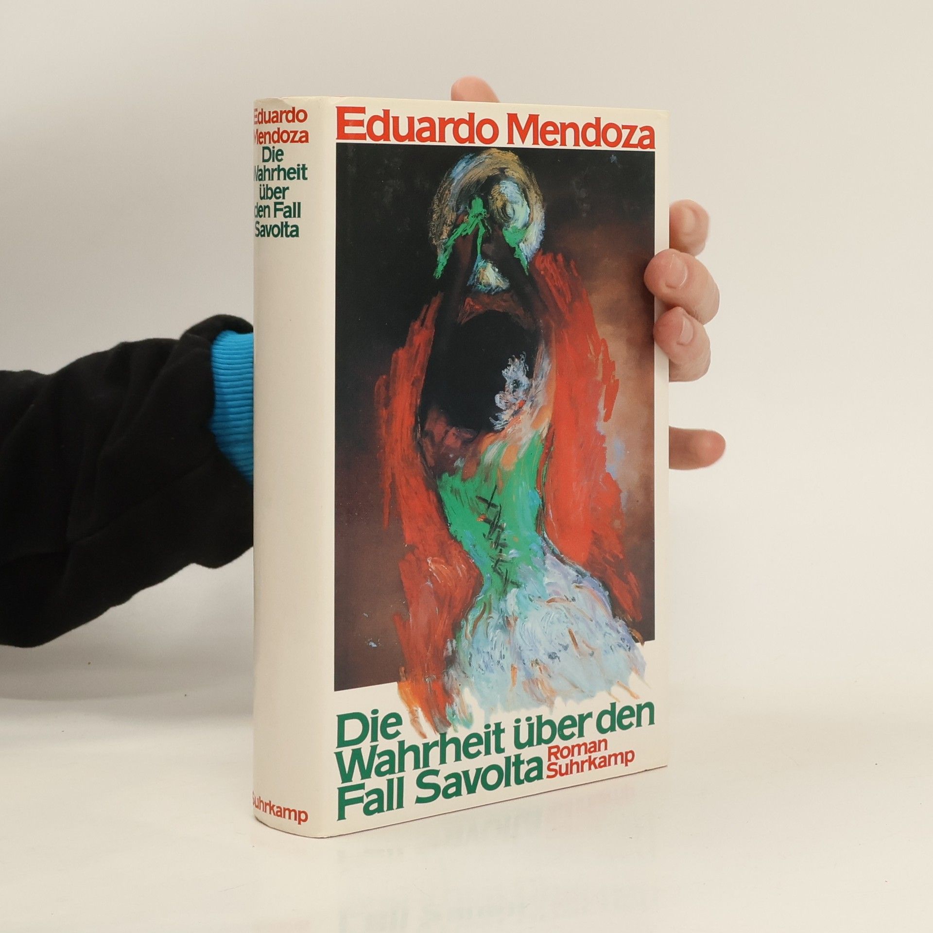 Eduardo Mendoza Die Wahrheit über den Fall Savolta