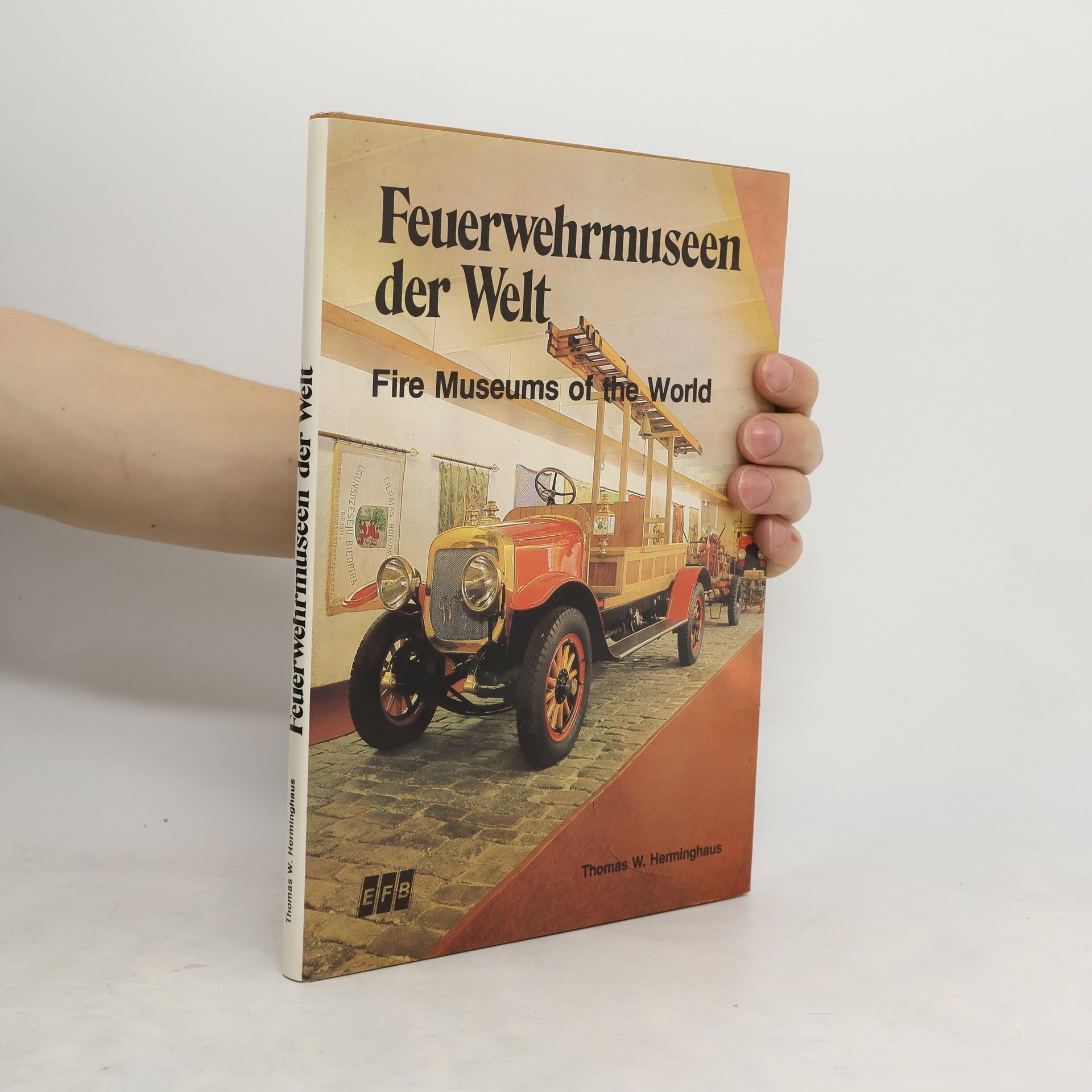 Thomas W. Herminghaus Feuerwehrmuseen der Welt