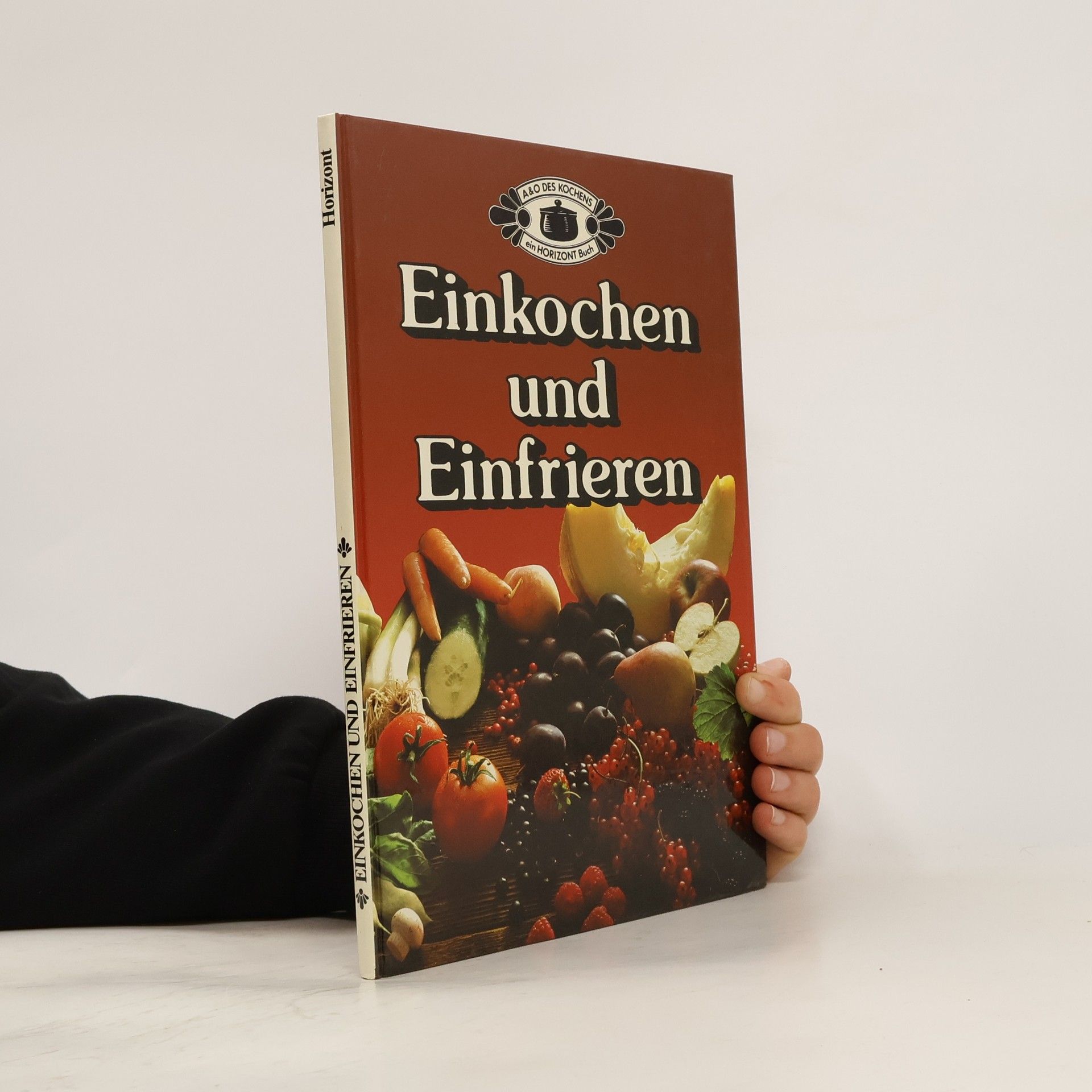 Collectif d'auteurs Einkochen und Einfrieren