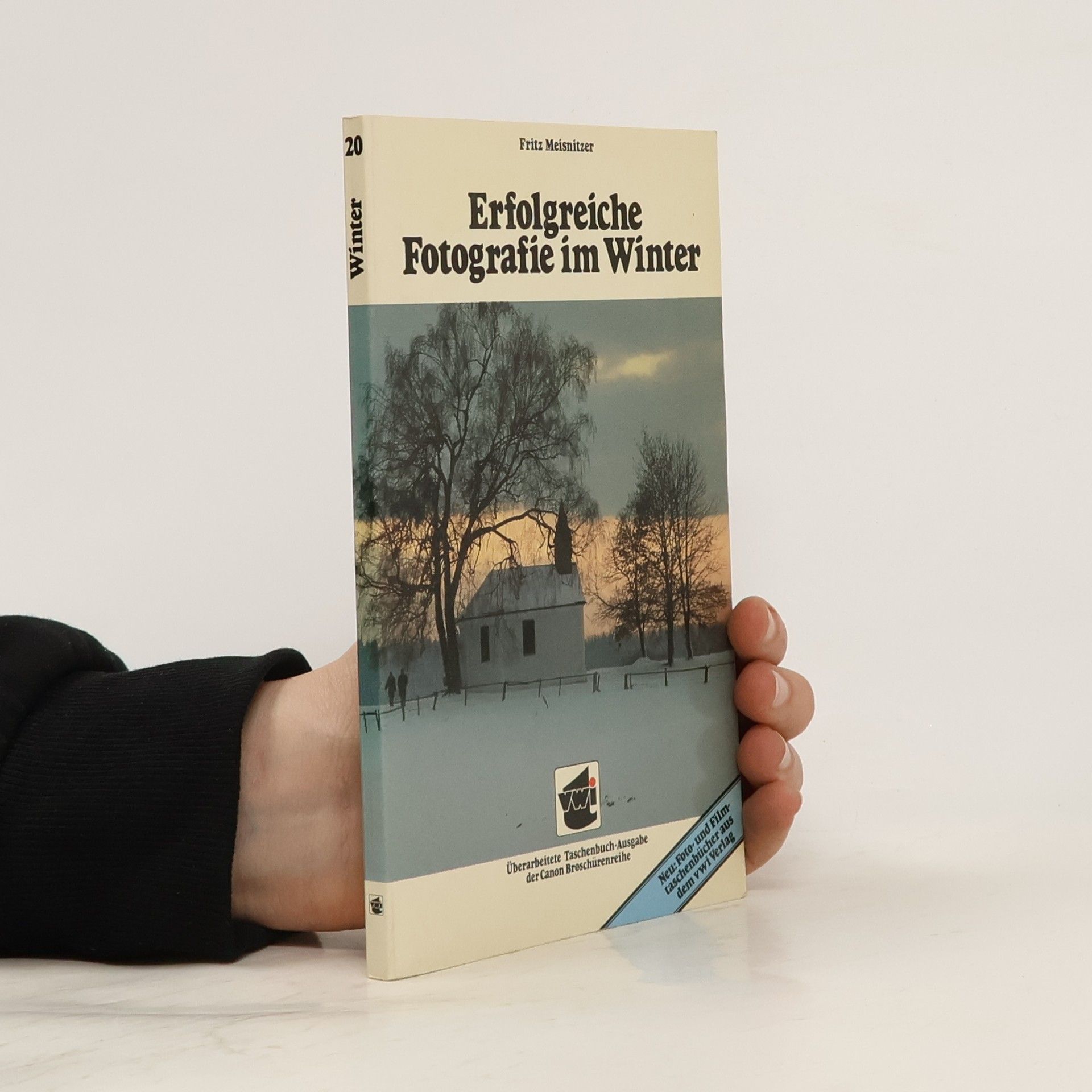 Fritz Meisnitzer Erfolgreiche Fotografie im Winter