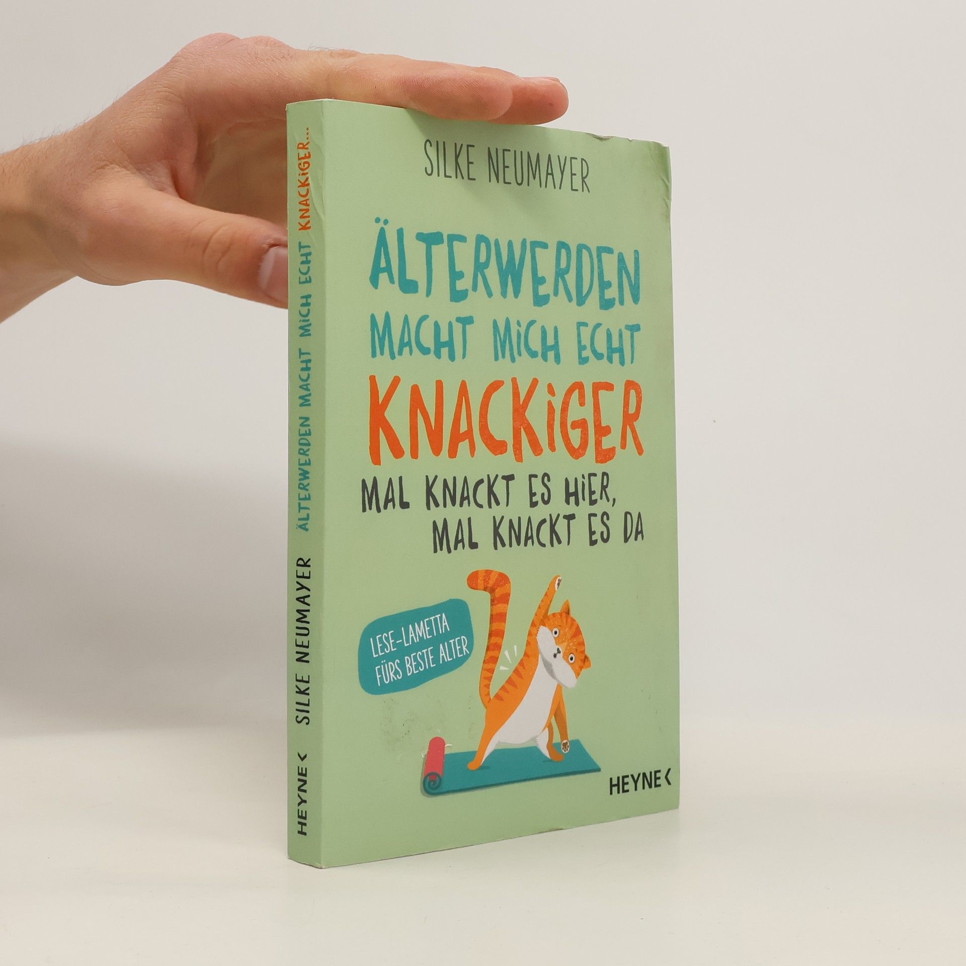 Silke Neumayer Älter werden macht mich echt knackiger – mal knackt es hier, mal knackt es da