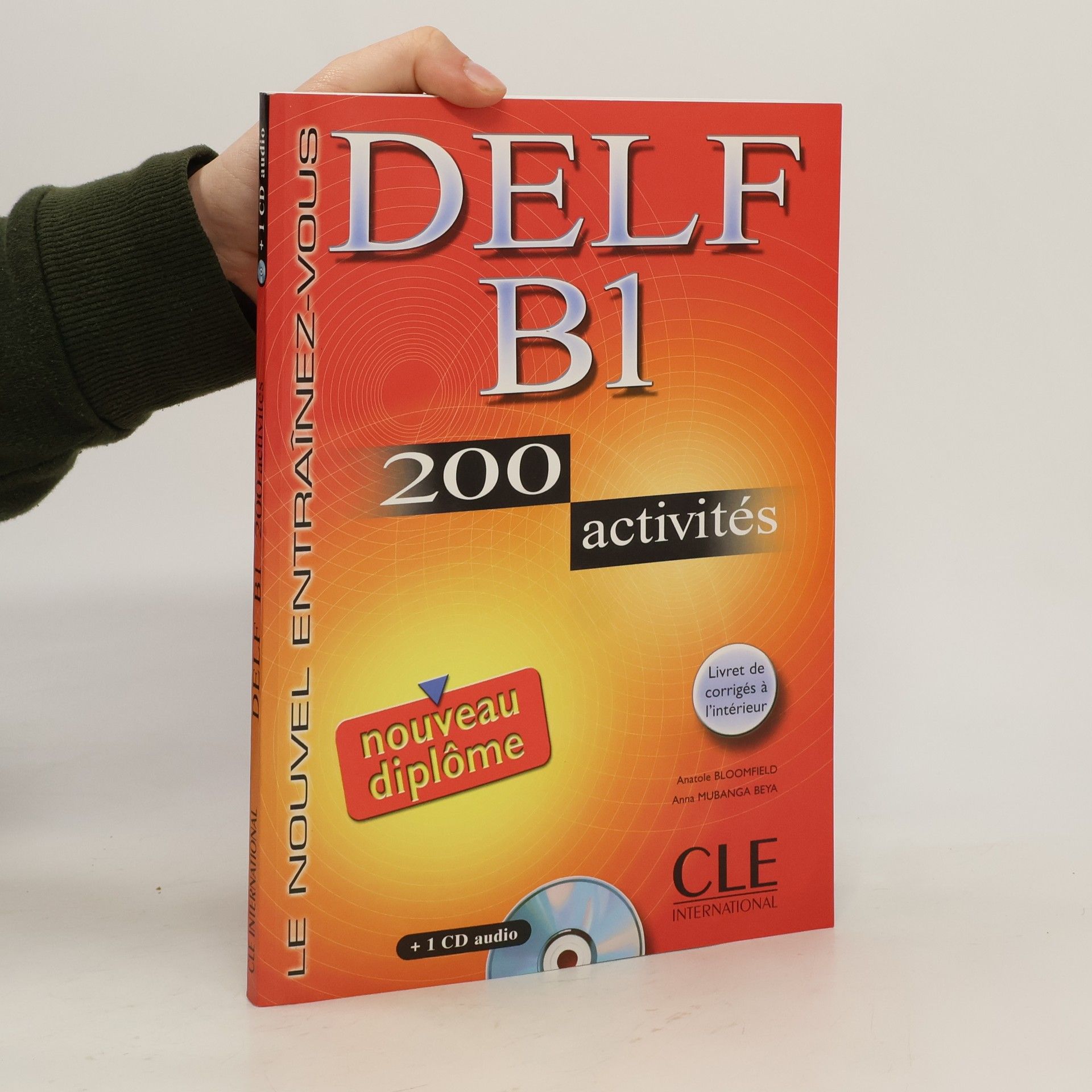 Anatole Bloomfield DELF B1: 200 activités