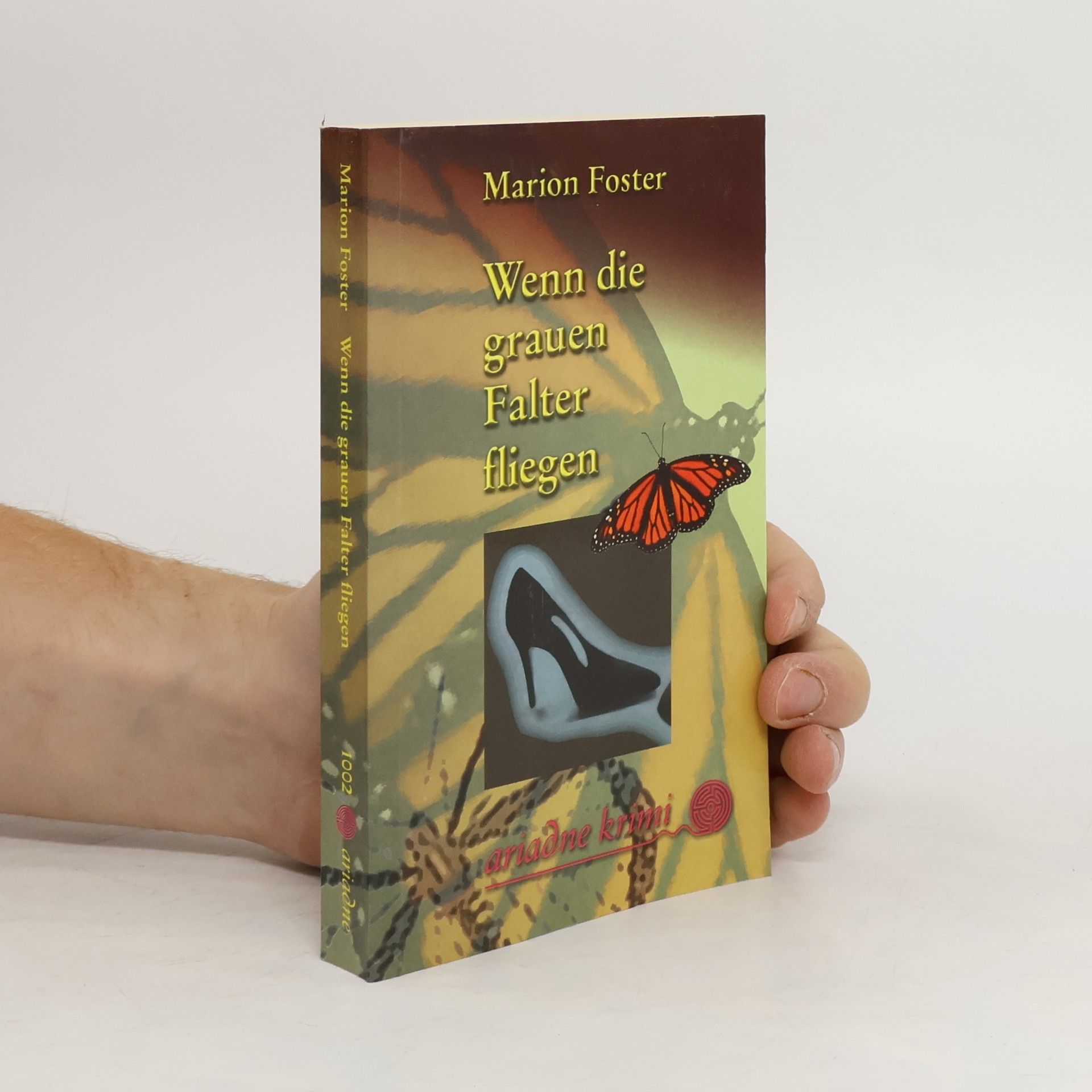 Marion Foster Wenn die grauen Falter fliegen