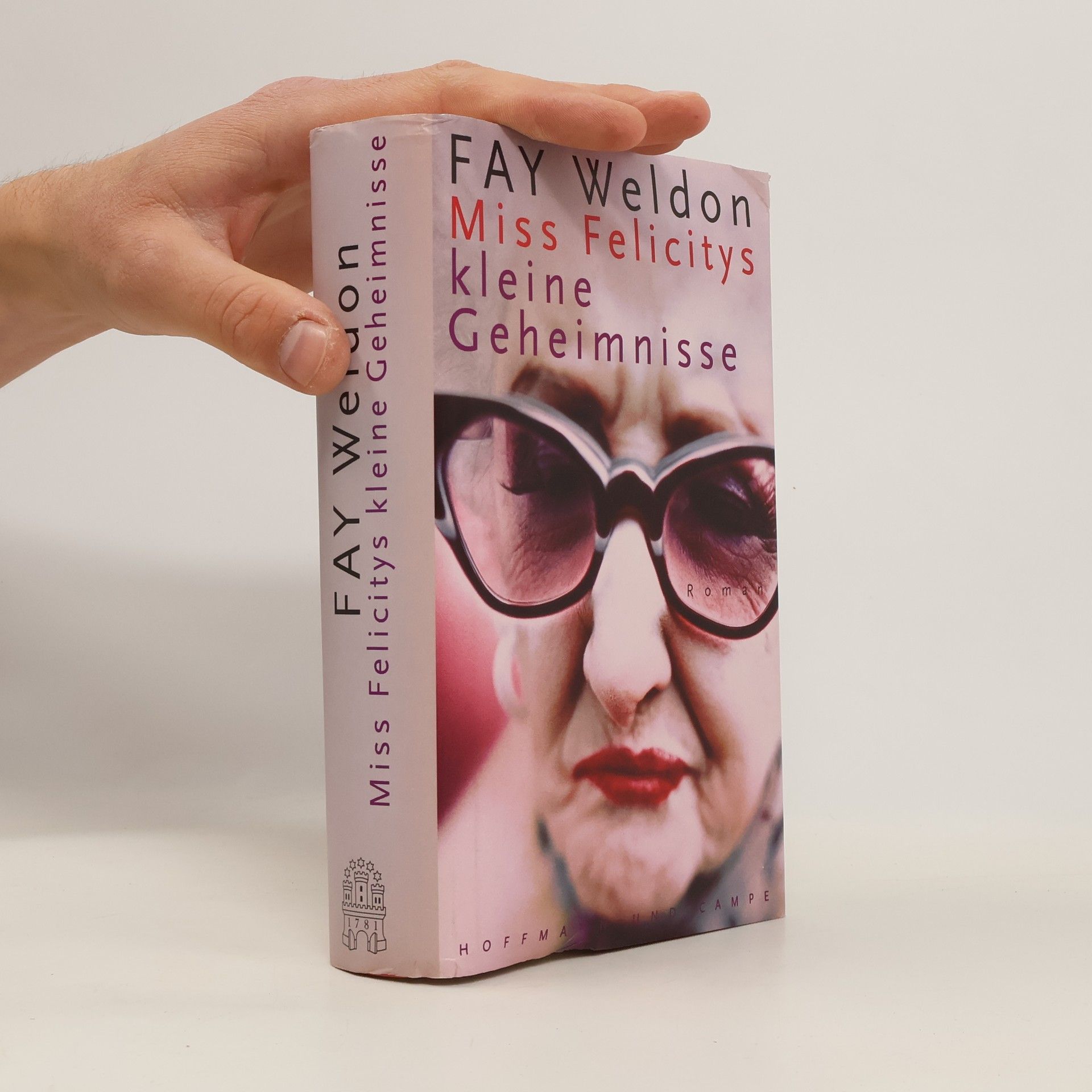 Fay Weldon Miss Felicitys kleine Geheimnisse