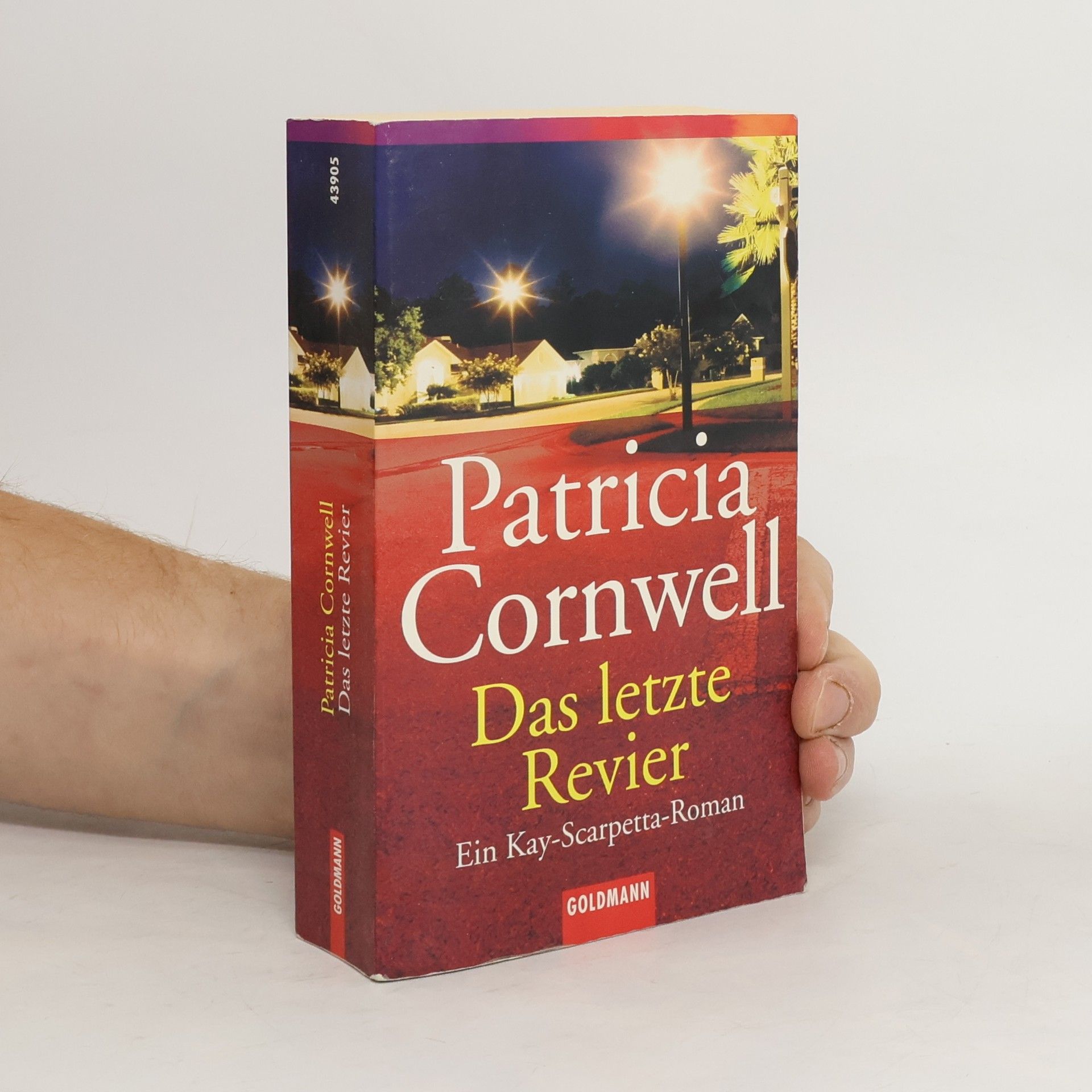 Patricia Cornwell Das letzte Revier. Ein Kay-Scarpetta-Roman