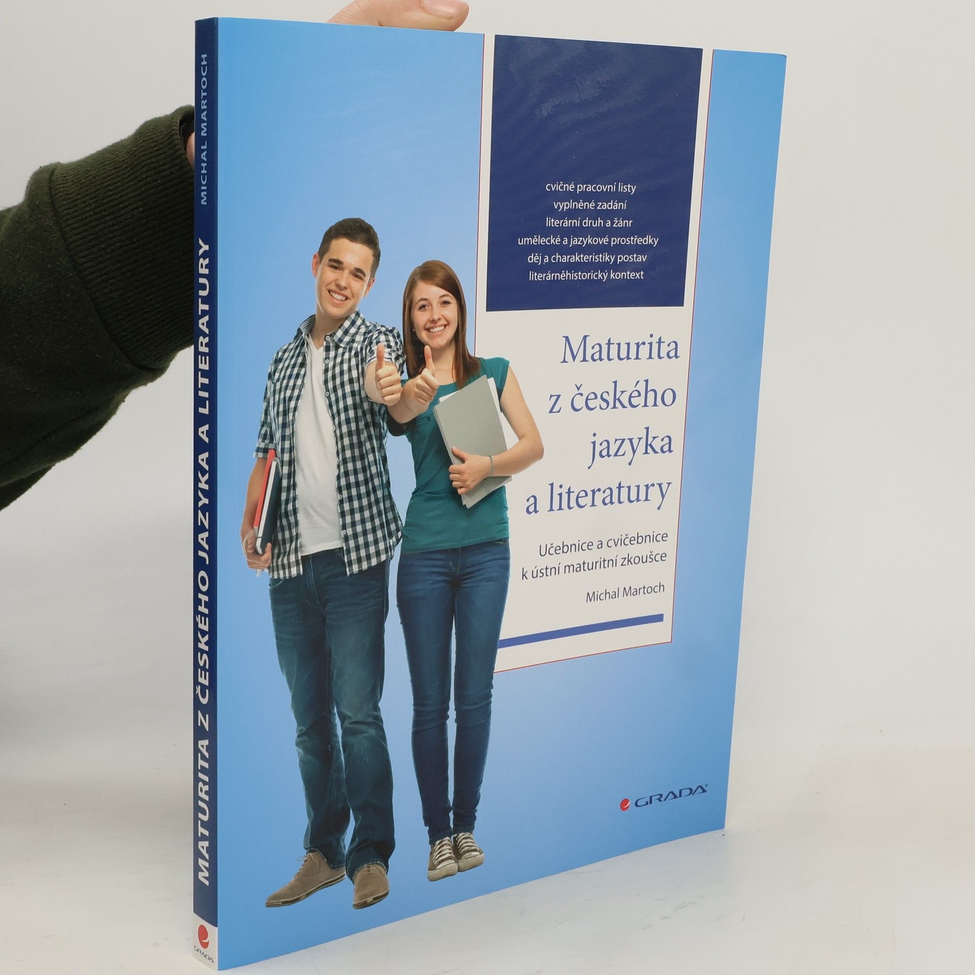 Michal Martoch Maturita z českého jazyka a literatury: Učebnice a cvičebnice k ústní maturitní zkoušce