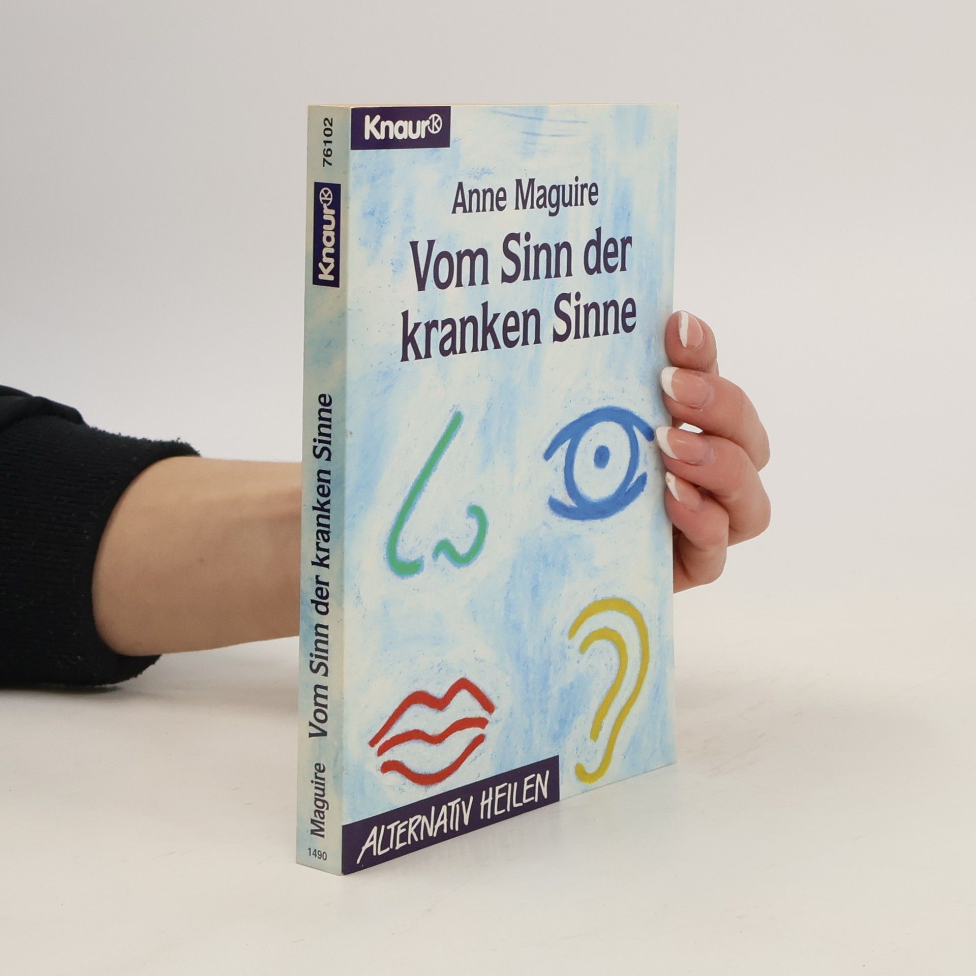 Anne Maguire Vom Sinn der kranken Sinne