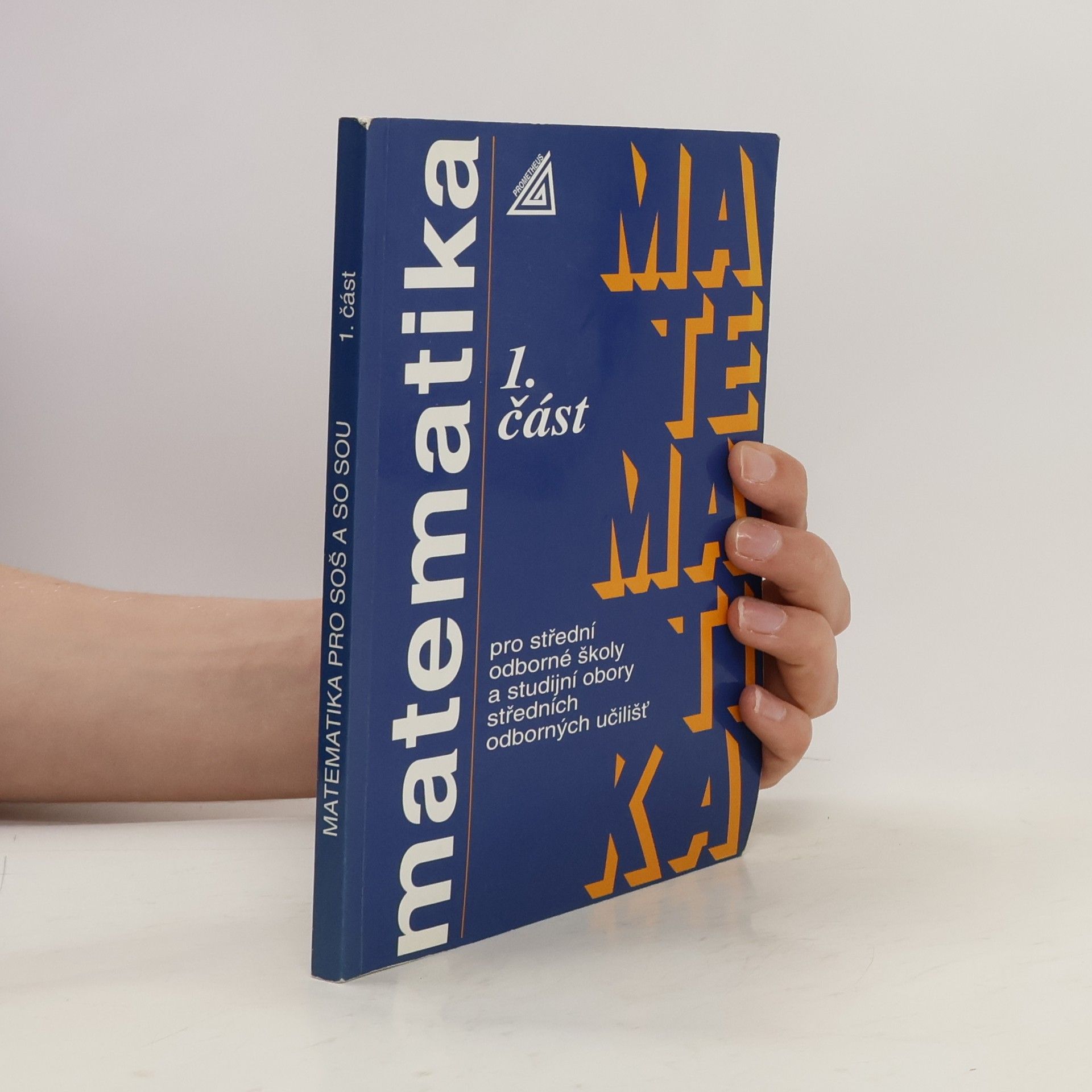 Emil Calda Matematika pro střední odborné školy a studijní obory středních odborných učilišť 1. část