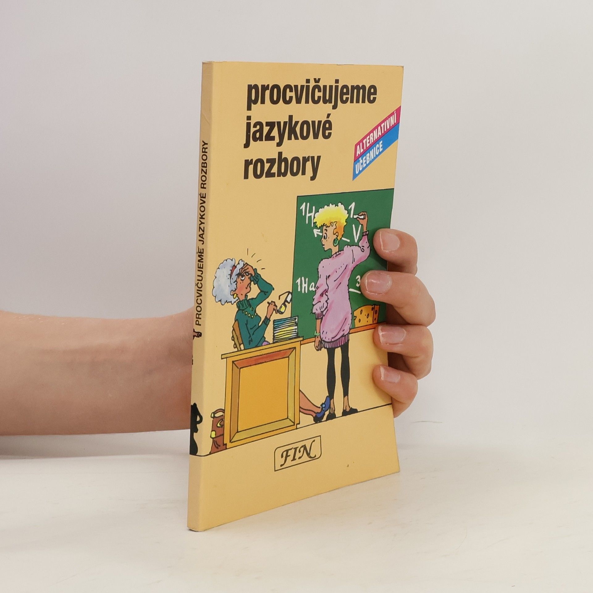 Věra Hartmannová Procvičujeme jazykové rozbory : alternativní učebnice