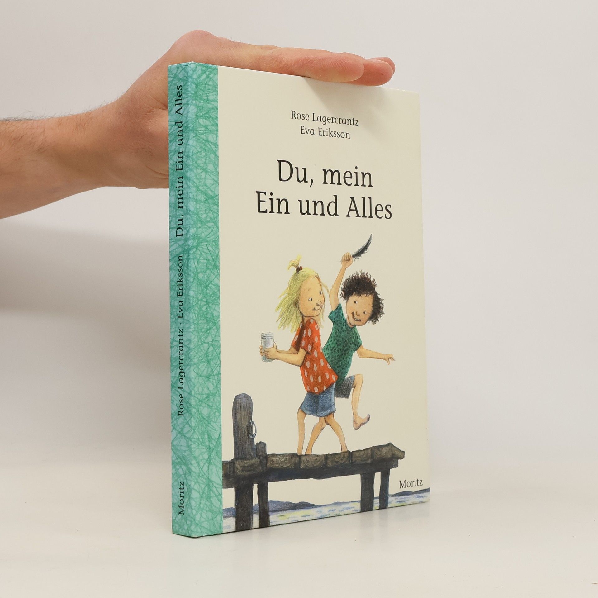 Rose Lagercrantz Du, mein Ein und Alles