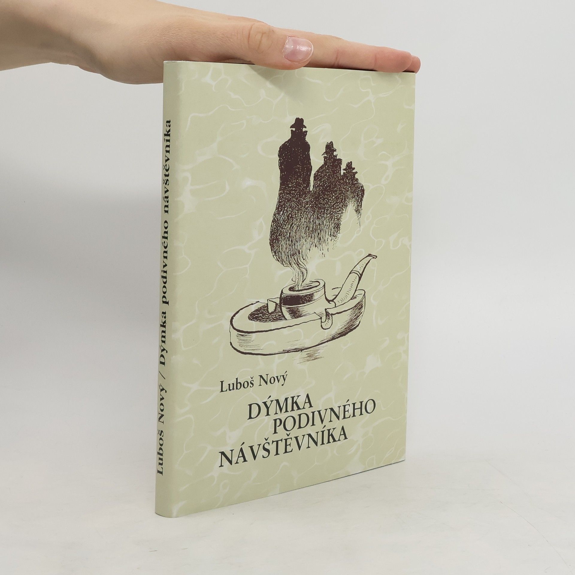 Luboš Nový Dýmka podivného návštěvníka