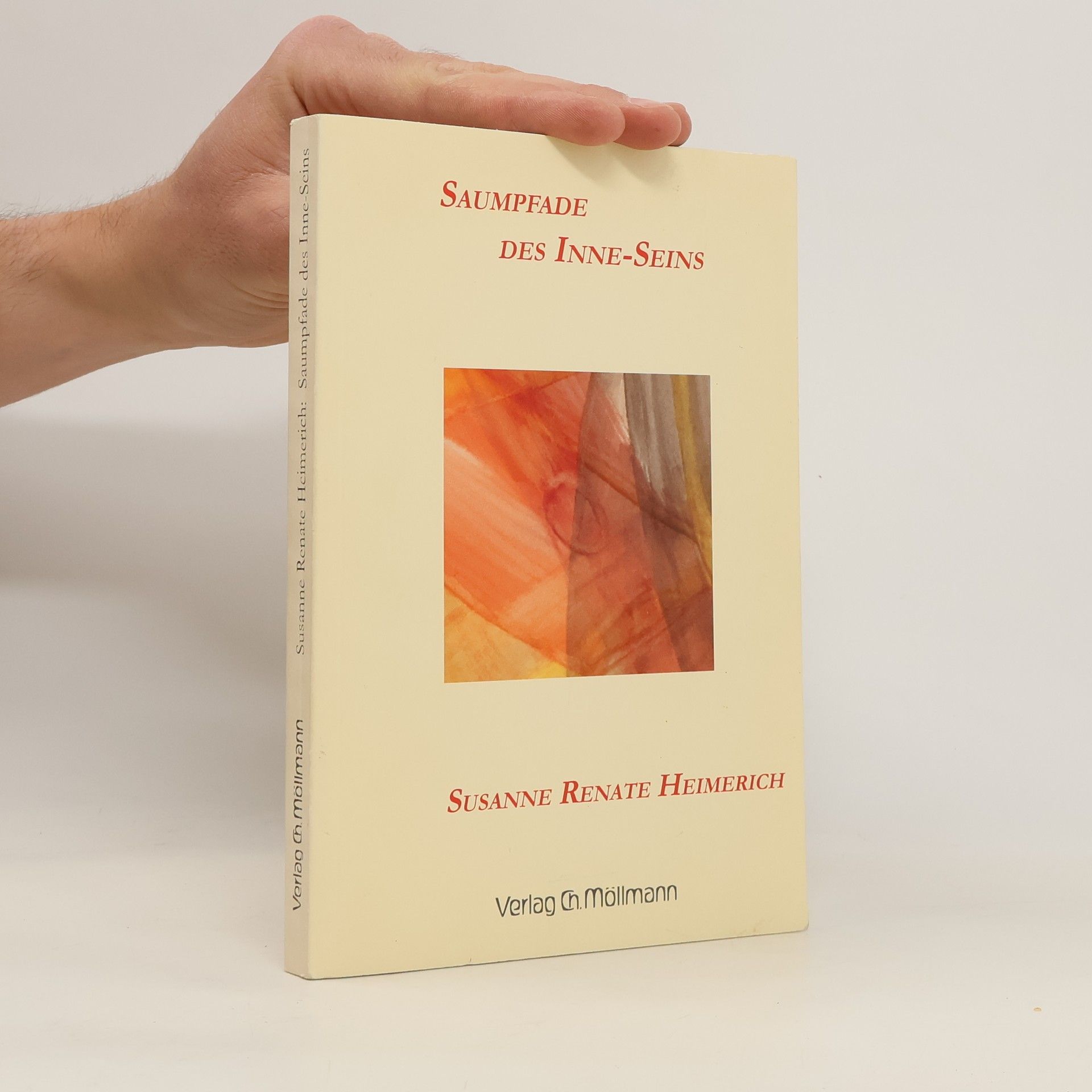 Susanne Renate Heimerich Saumpfade des Inne-Seins