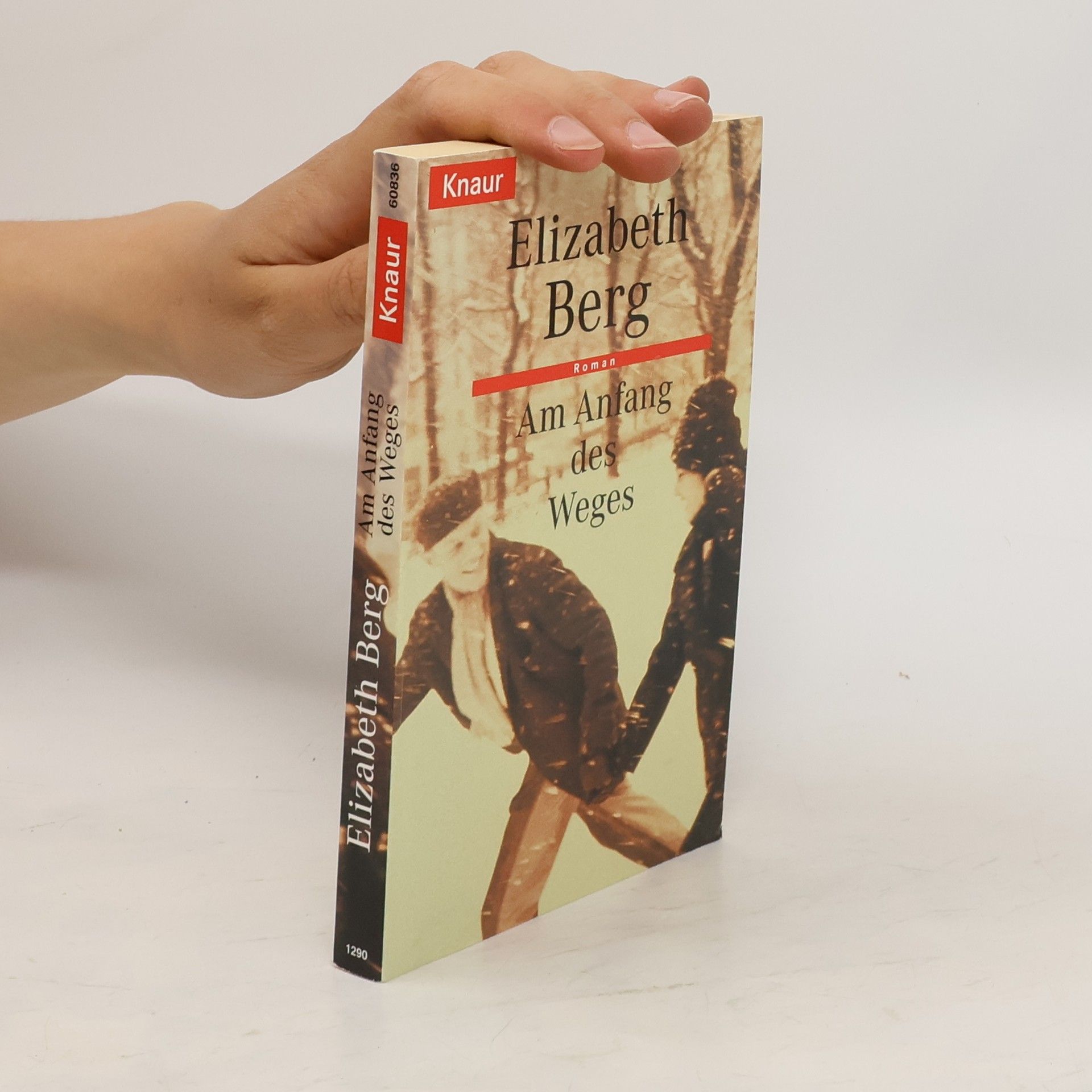 Elizabeth Berg Am Anfang des Weges