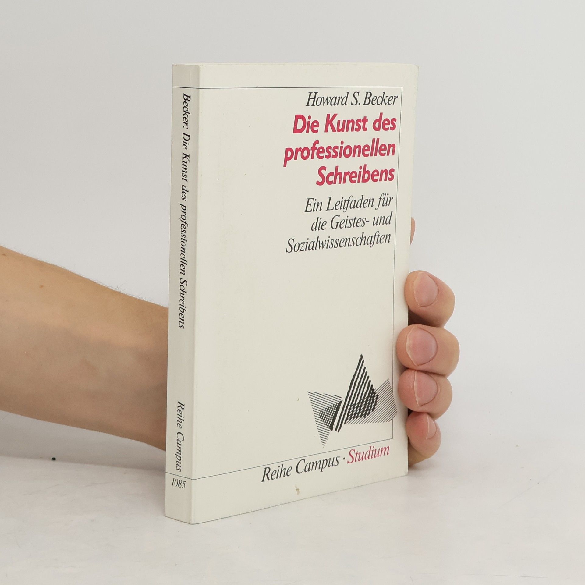 Howard S. Becker Die Kunst des professionellen Schreibens