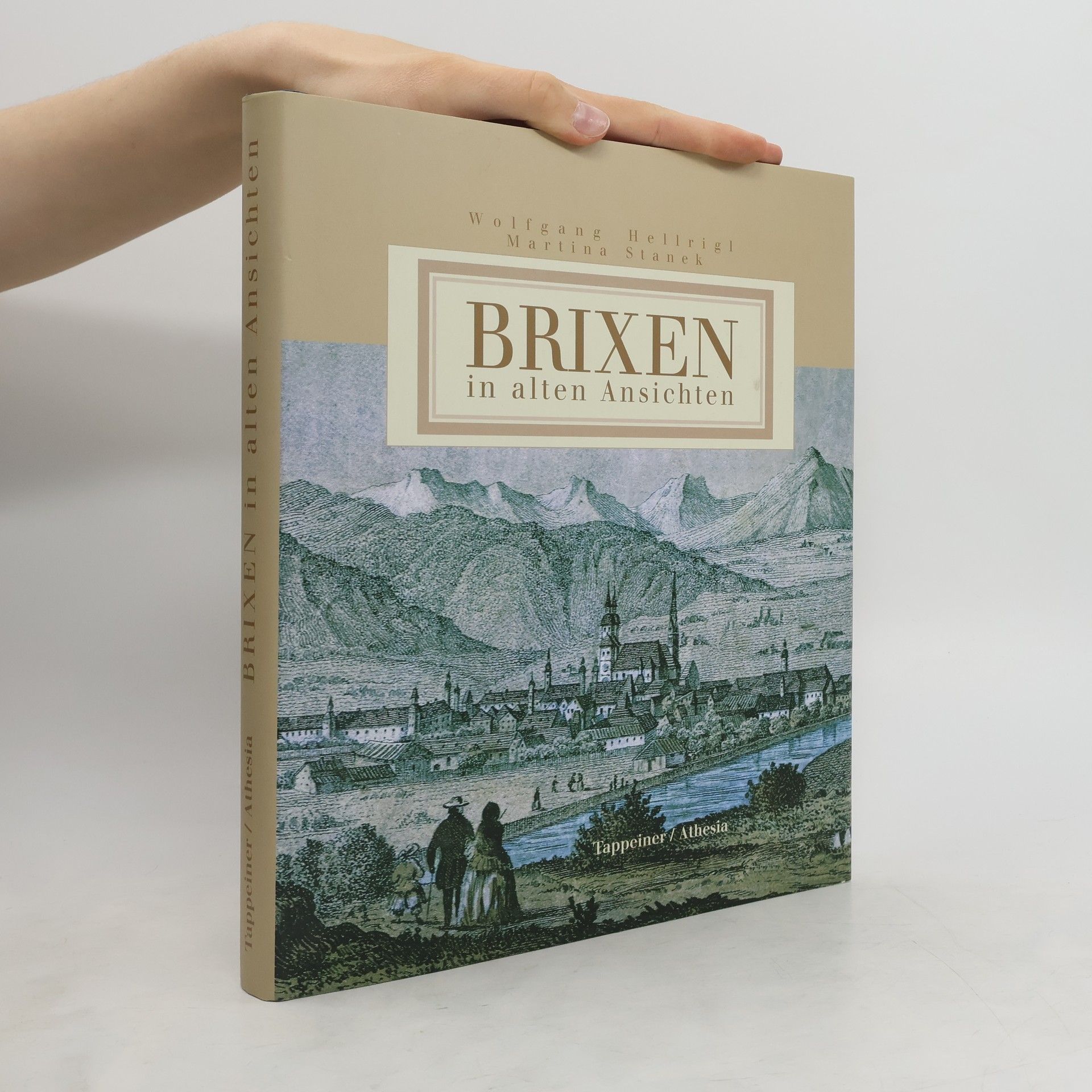 Wolfgang Hellrigl Brixen in alten Ansichten