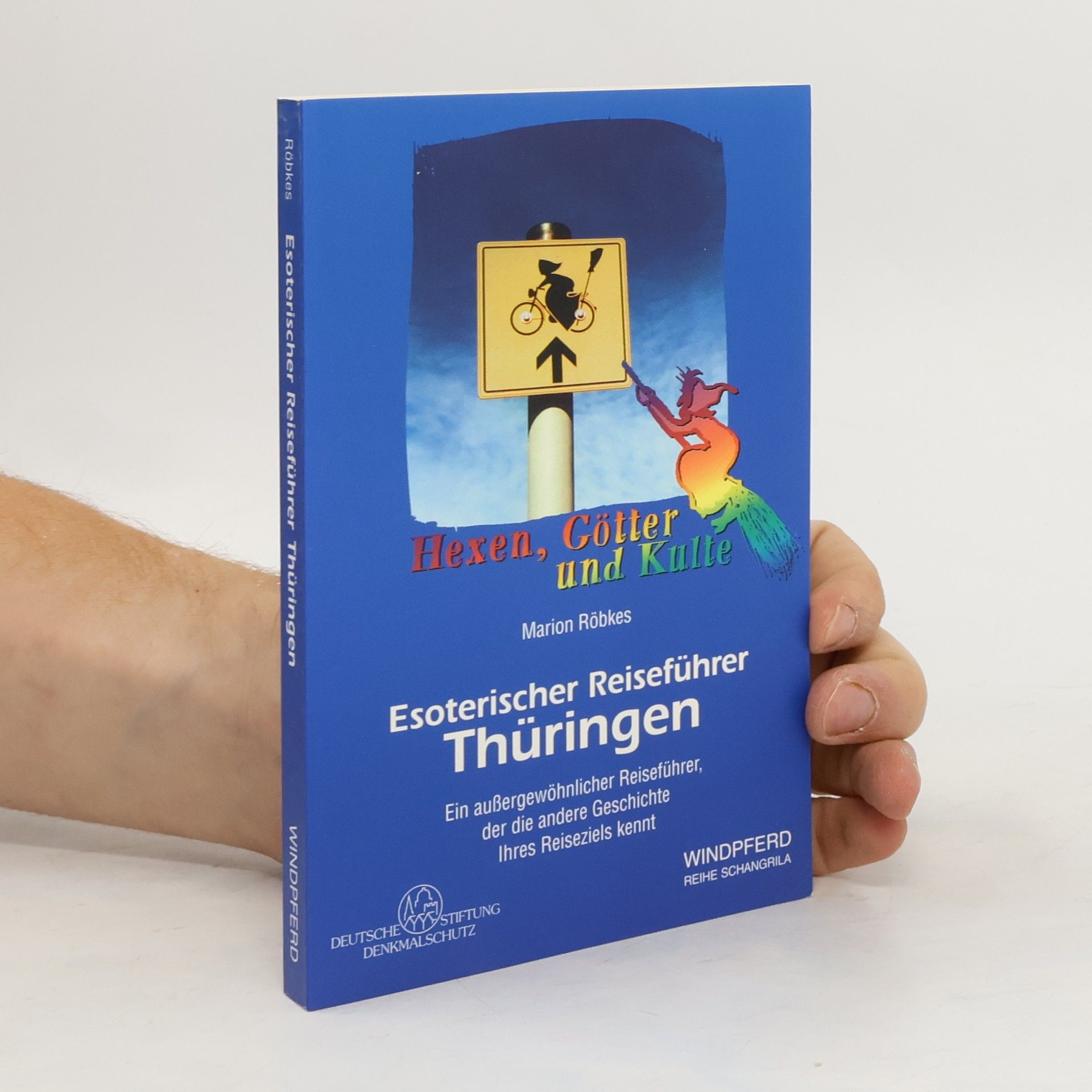 Marion Röbkes Esoterischer Reiseführer Thüringen