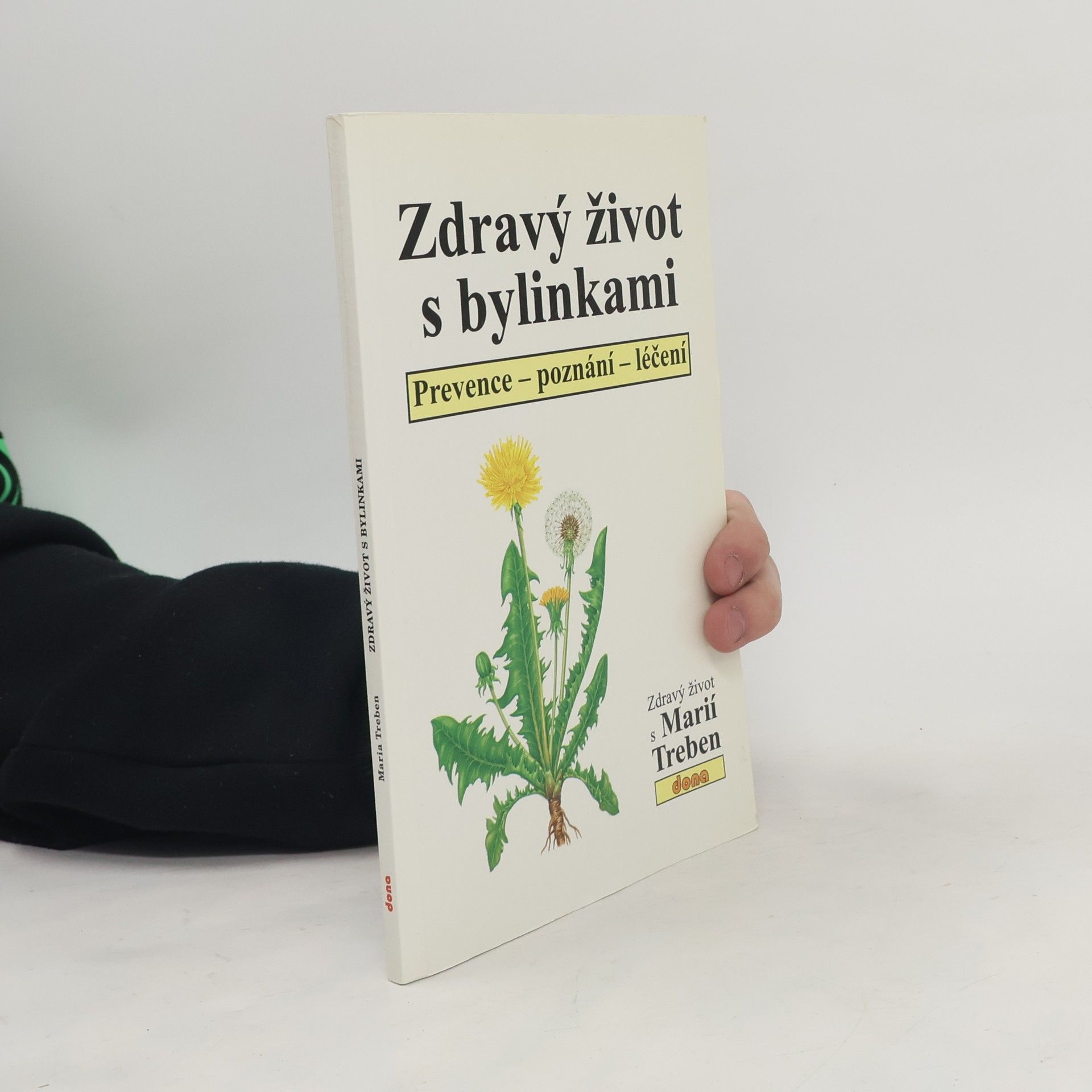 Maria Treben Zdravý život s bylinkami