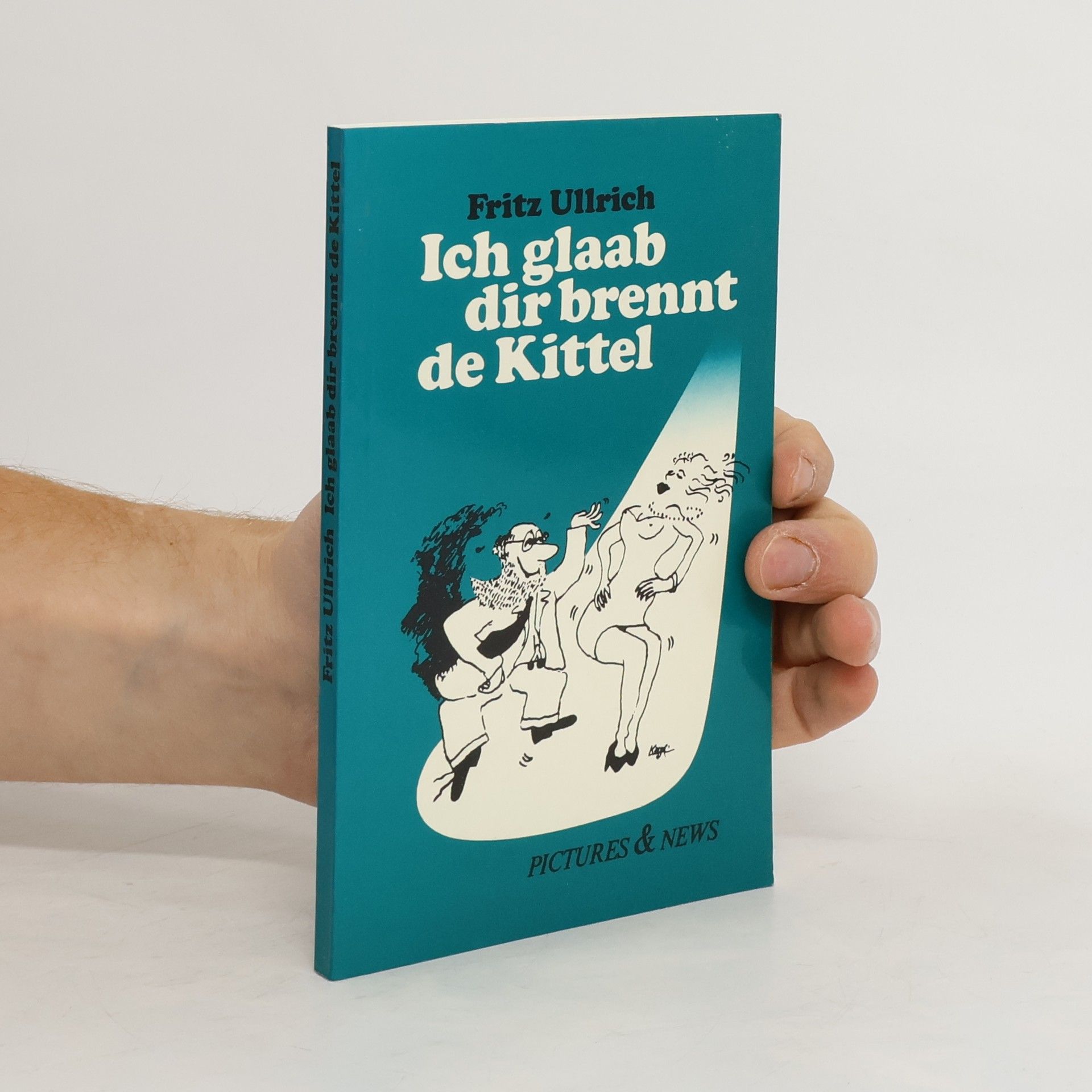 Fritz Ullrich  Ich glaab dir brennt de Kittel