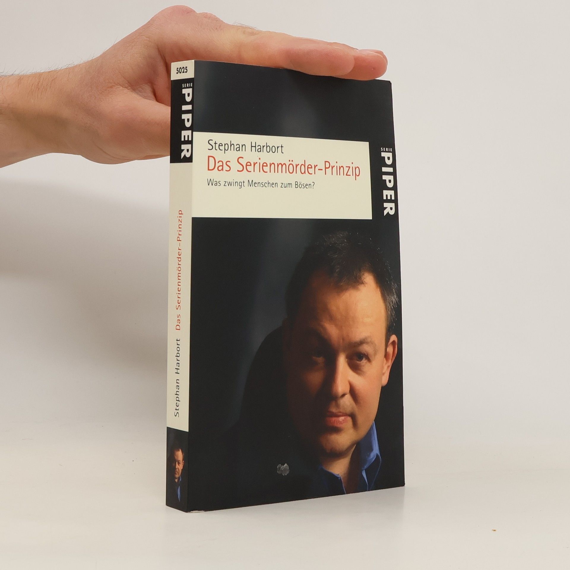 Stephan Harbort Das Serienmörder-Prinzip