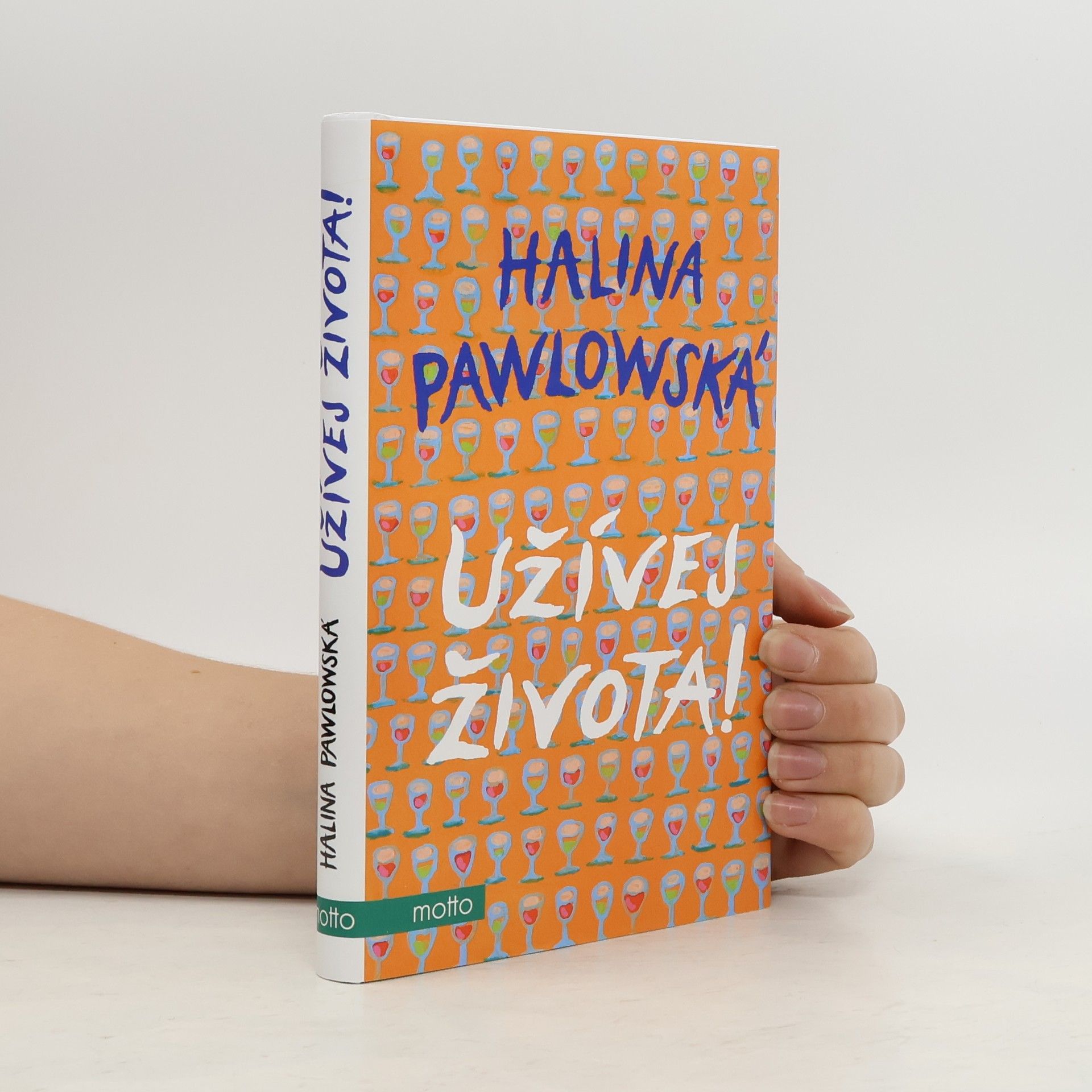 Halina Pawlowská Užívej života!