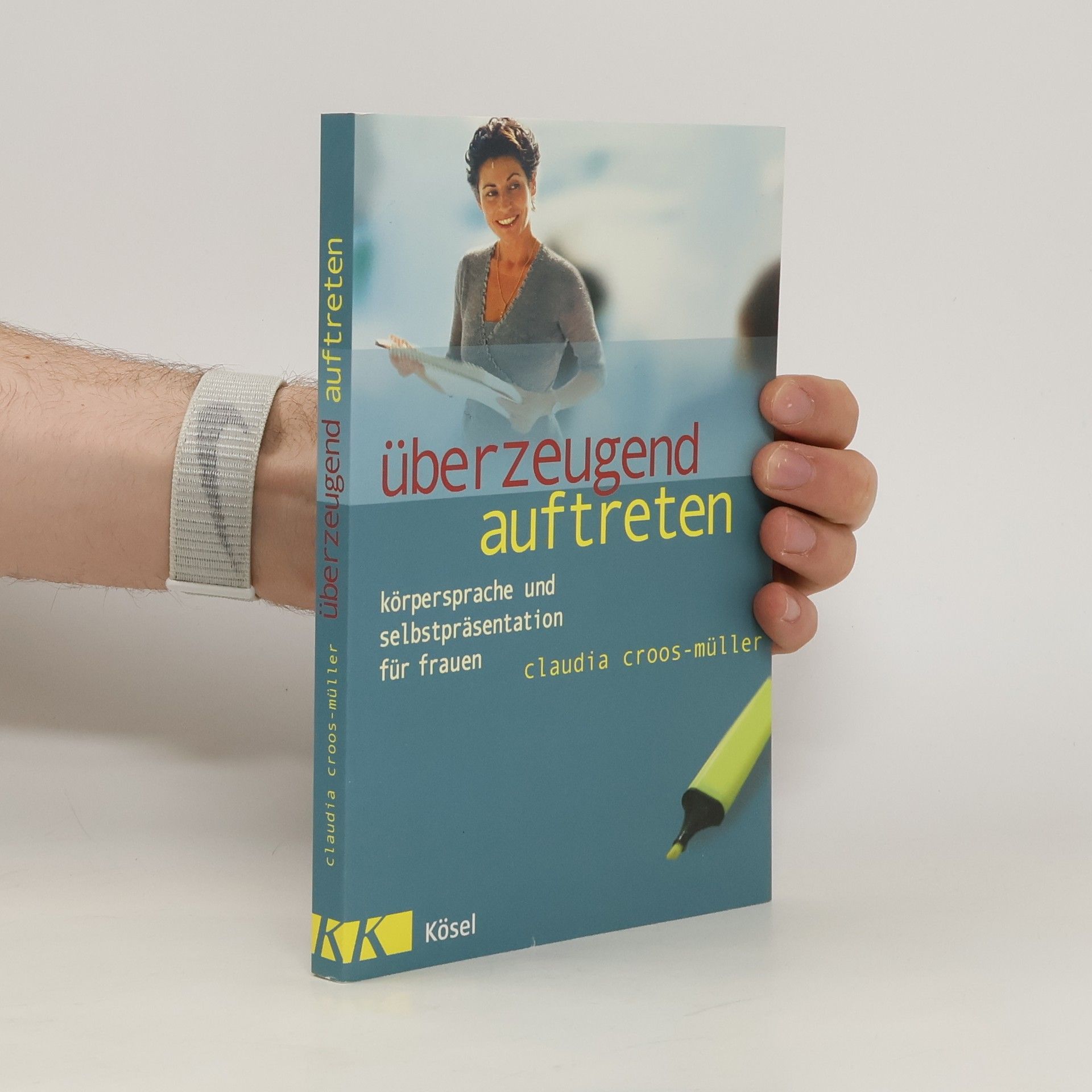Claudia Croos-Müller Überzeugend auftreten