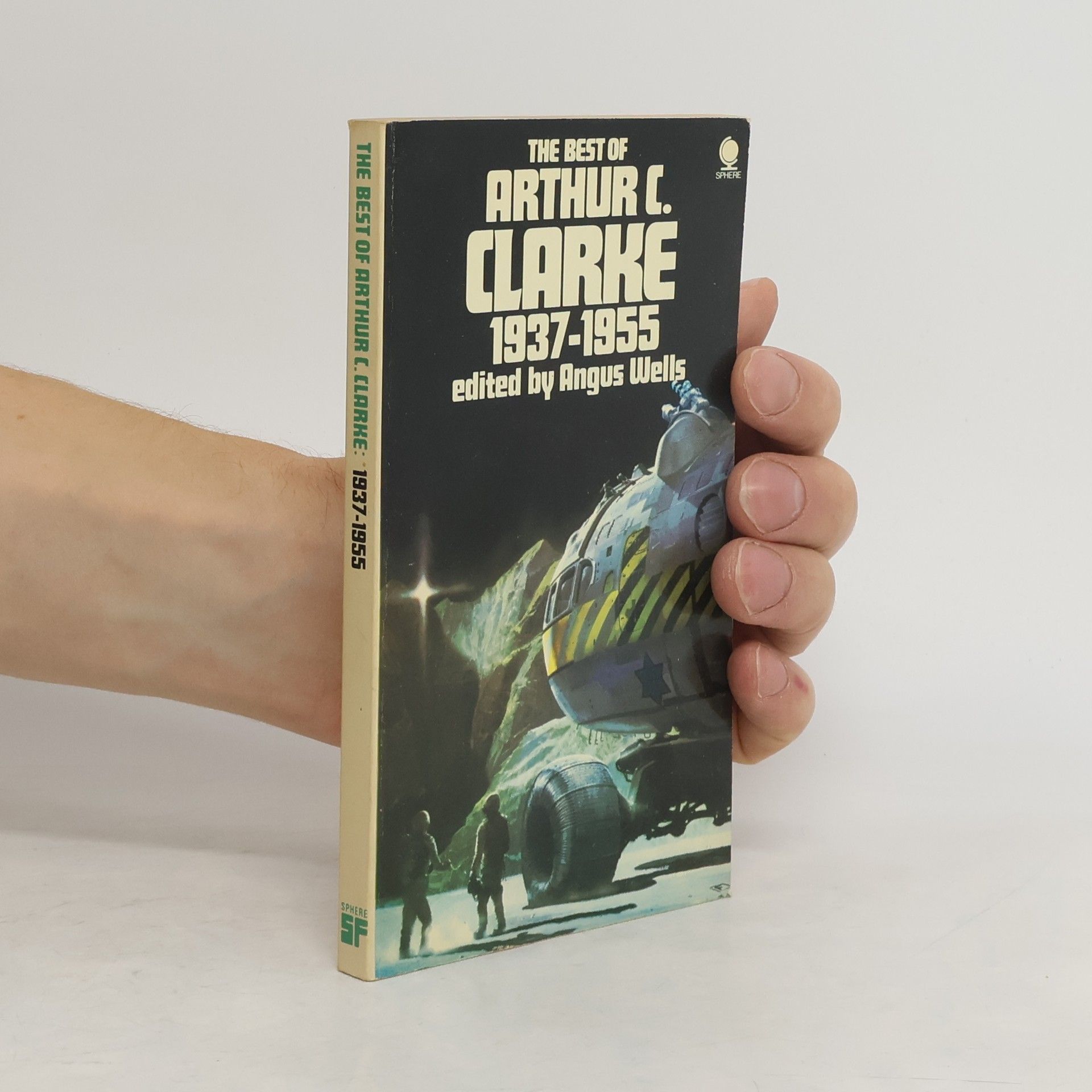 Arthur Charles Clarke The Best of Arthur C. Clarke. 1937-1955