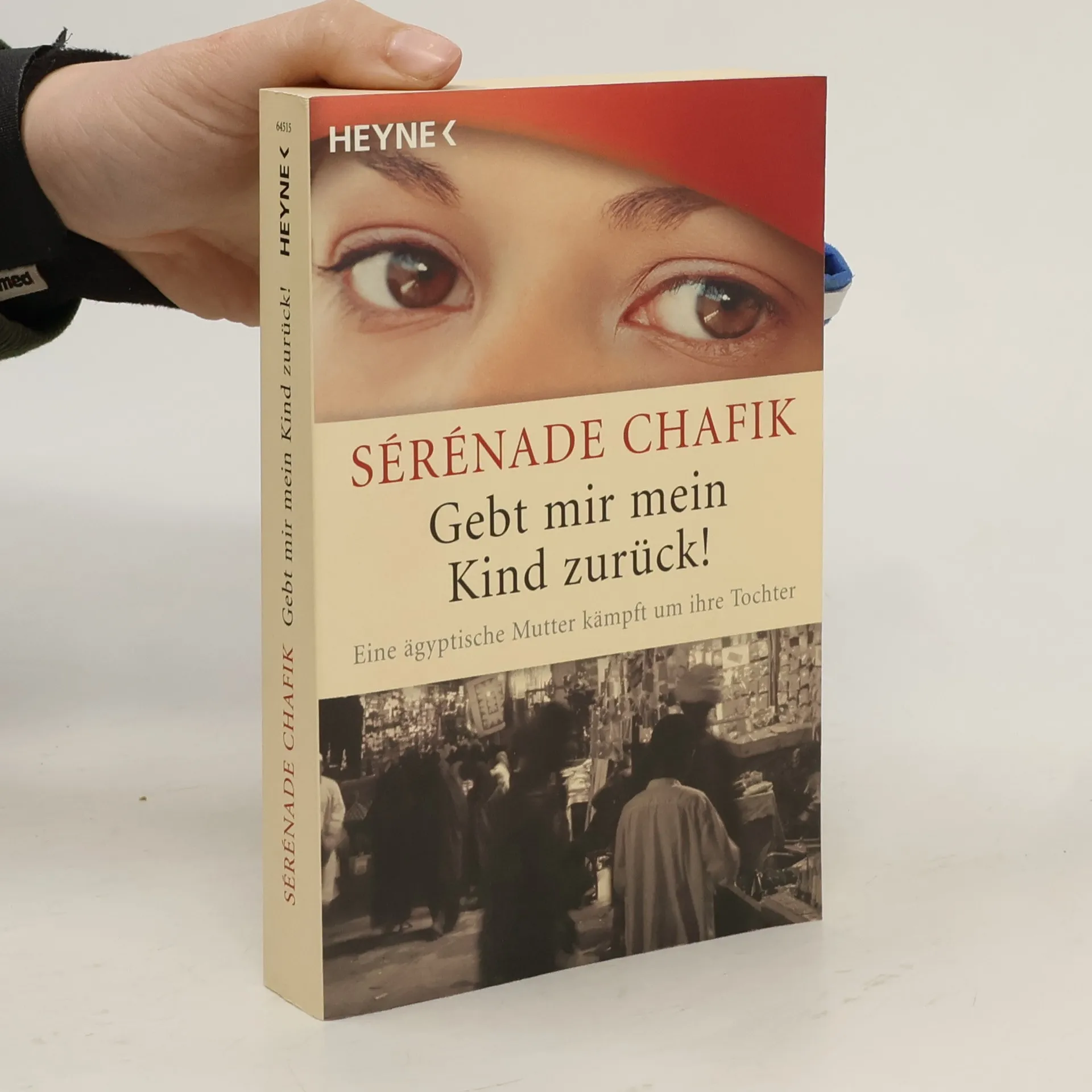 Gebt mir mein Kind zurück! Eine ägyptische Mutter kämpft um ihre Tochter | Buch | Sérénade Chafik
