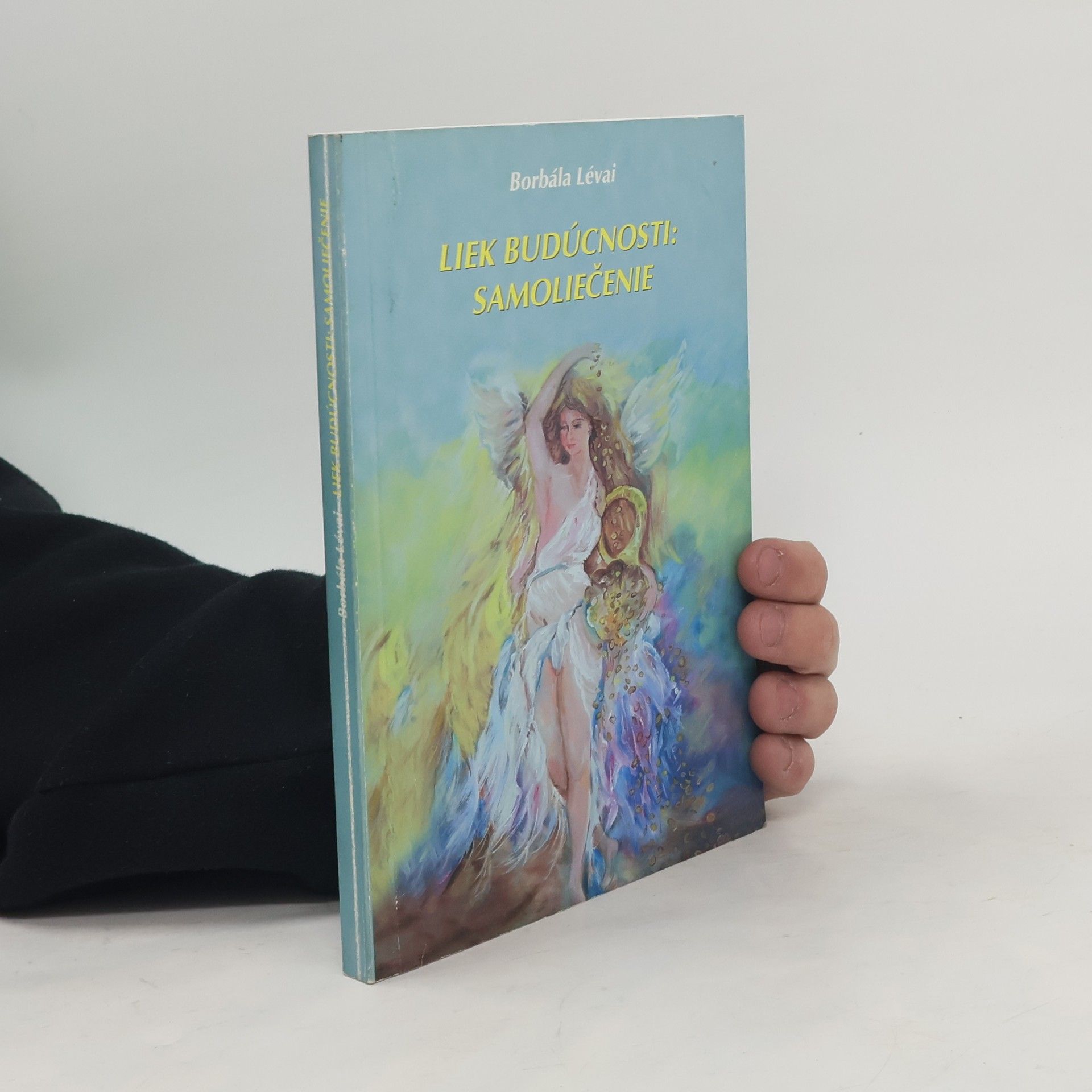 Borbála Lévai Liek budúcnosti: samoliečenie