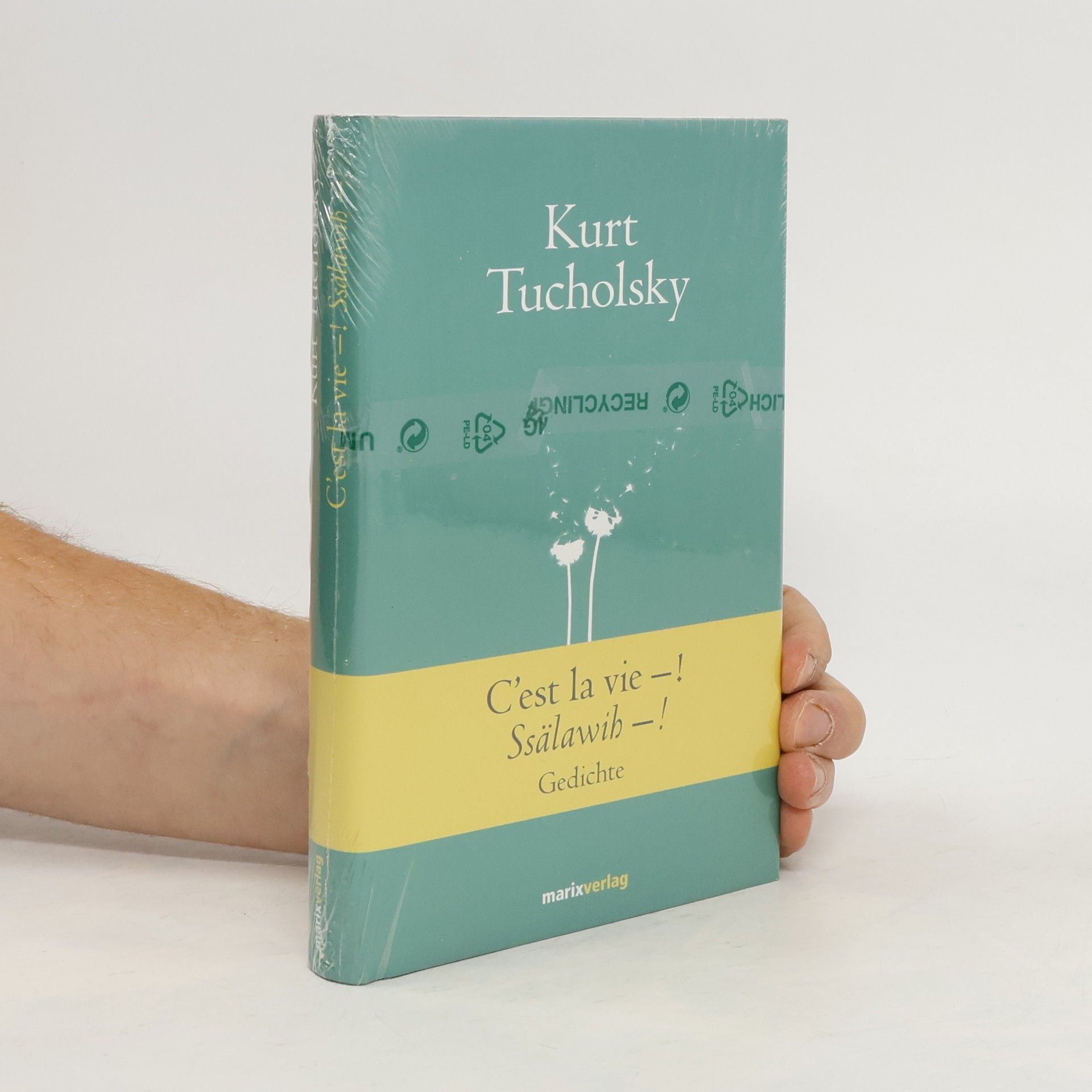 Kurt Tucholsky C’est la vie! - Ssälawih!