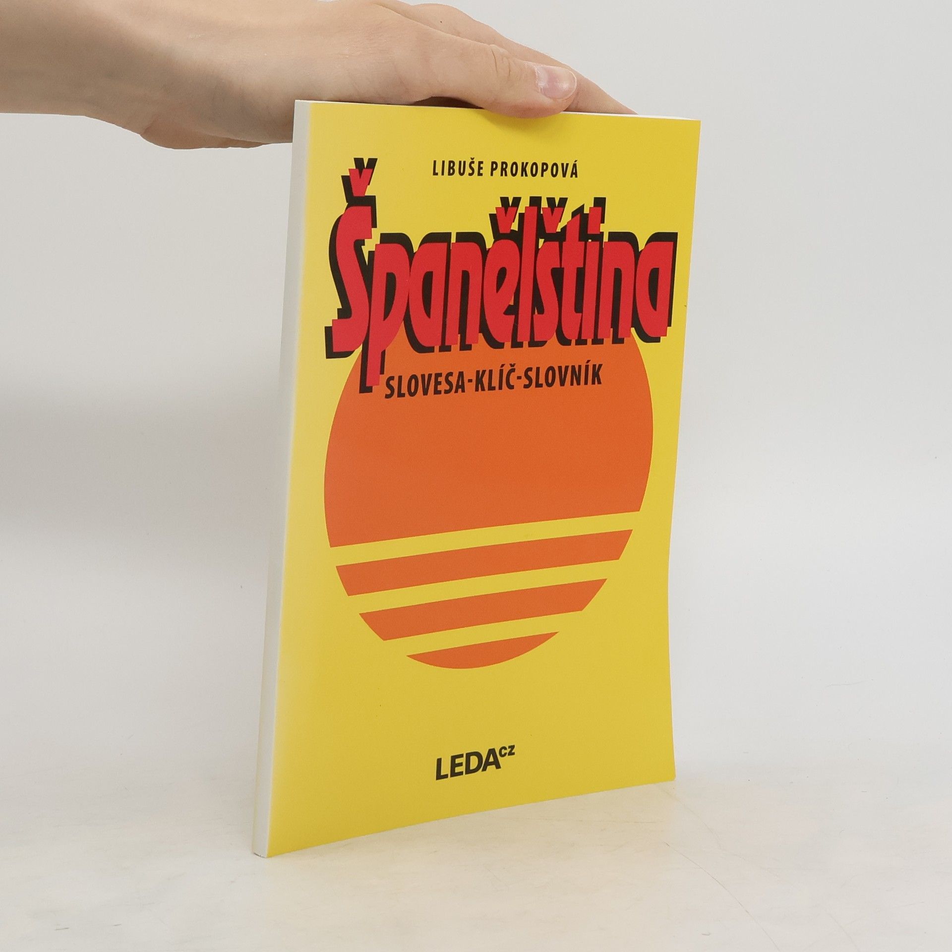 Libuše Prokopová Španělština. Slovesa, klíč, slovník