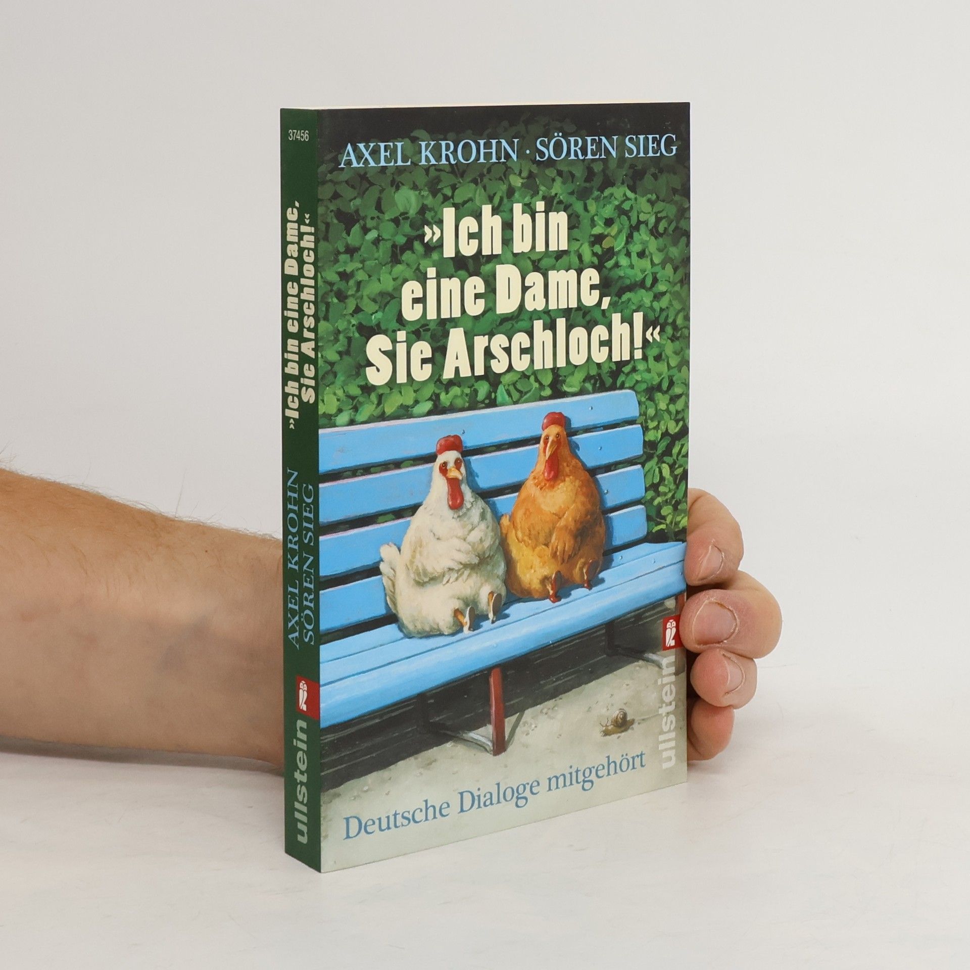 Axel Krohn "Ich bin eine Dame, Sie Arschloch!"